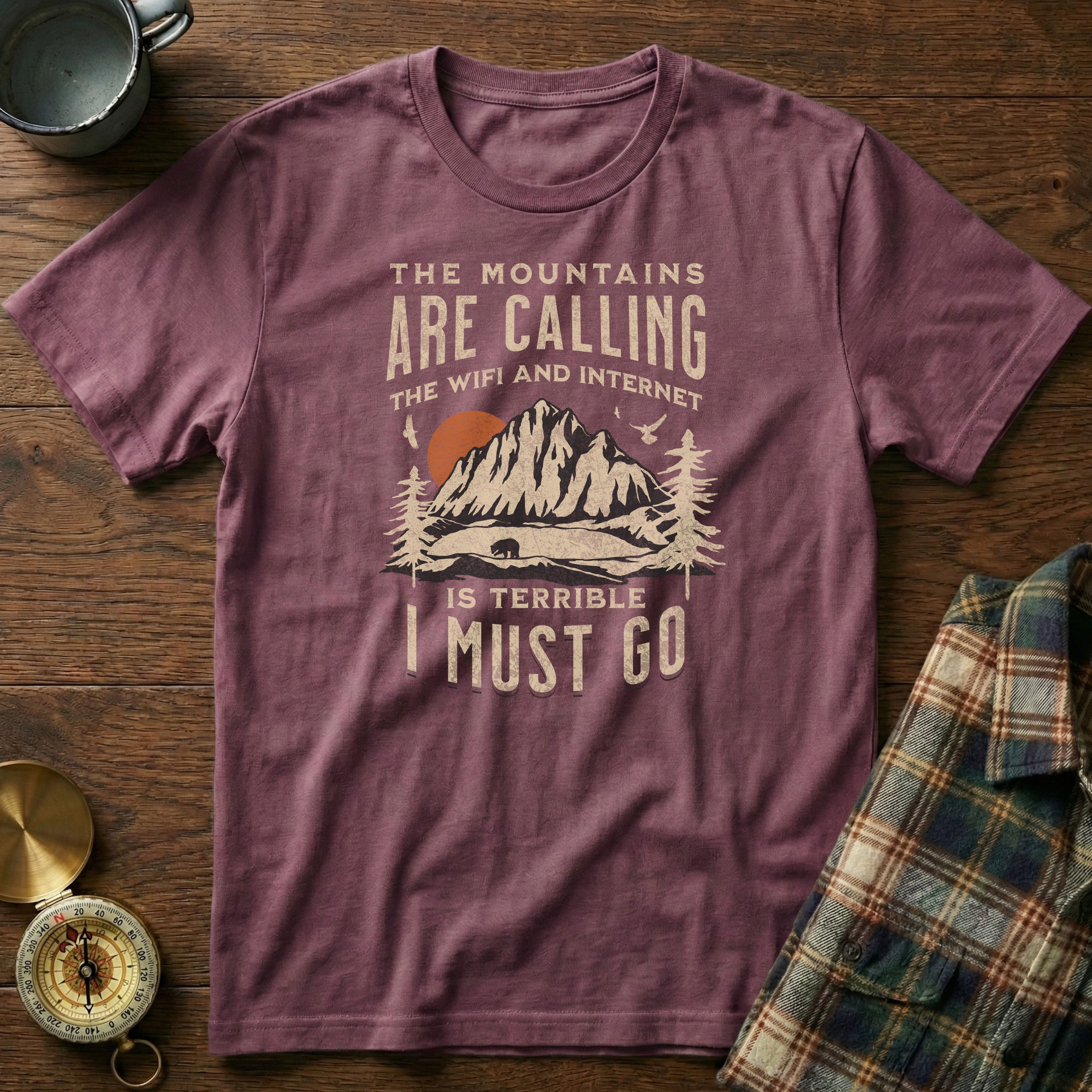 The Mountains Are Calling Wifi And Internet Is Terrible T-shirt in Berry