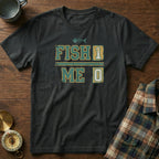 Local Angler Humor Fish 1 Me 0 Snarky Fishing T-Shirt in Black