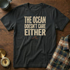 The Ocean Doesn't Care Either T-Shirt in Black