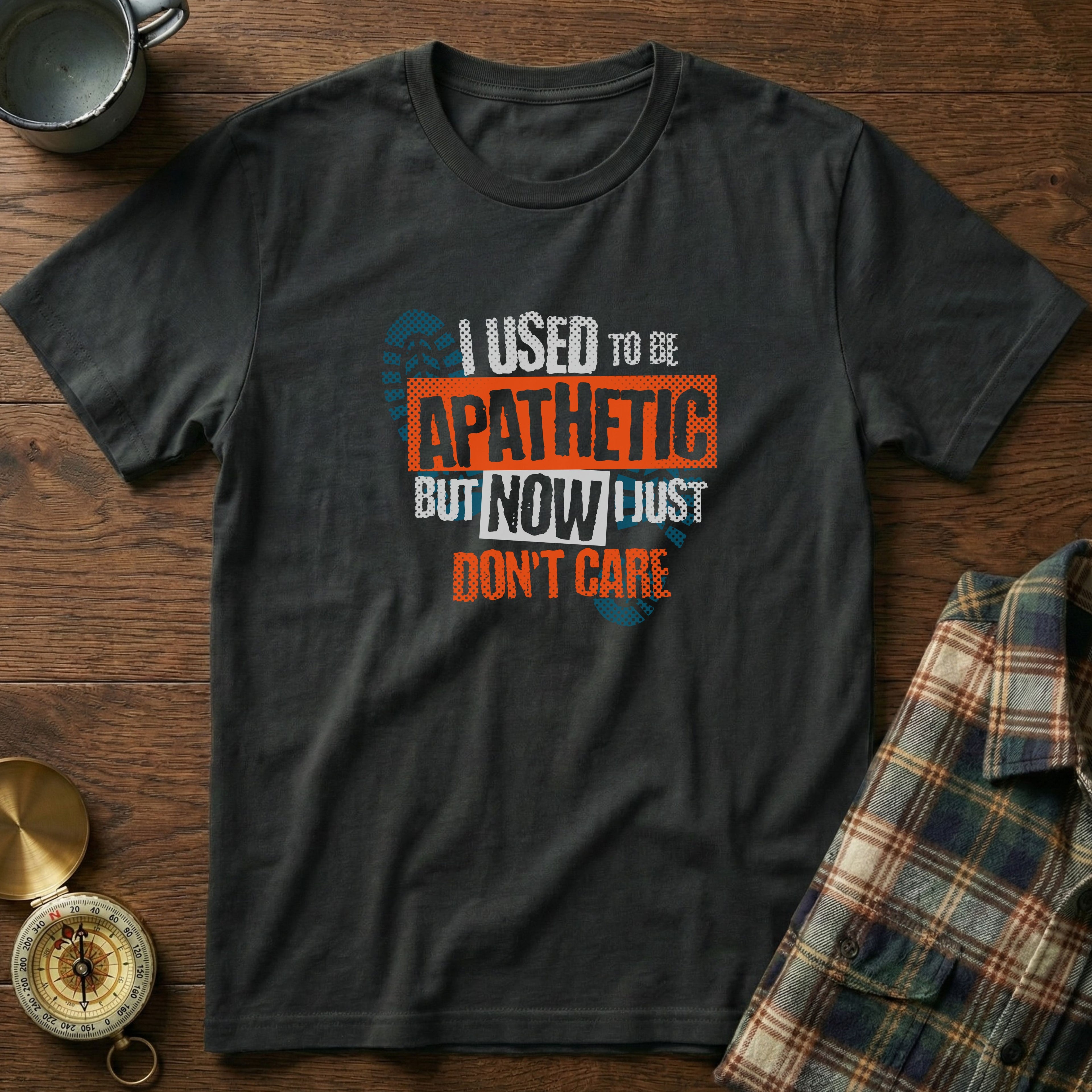 I Used To Be Apathetic But Now I Just Don't Care T-Shirt in Black