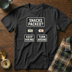 Black t-shirt with flowchart: "Snacks Packed? Yes Keep Hiking, No Turn Around."