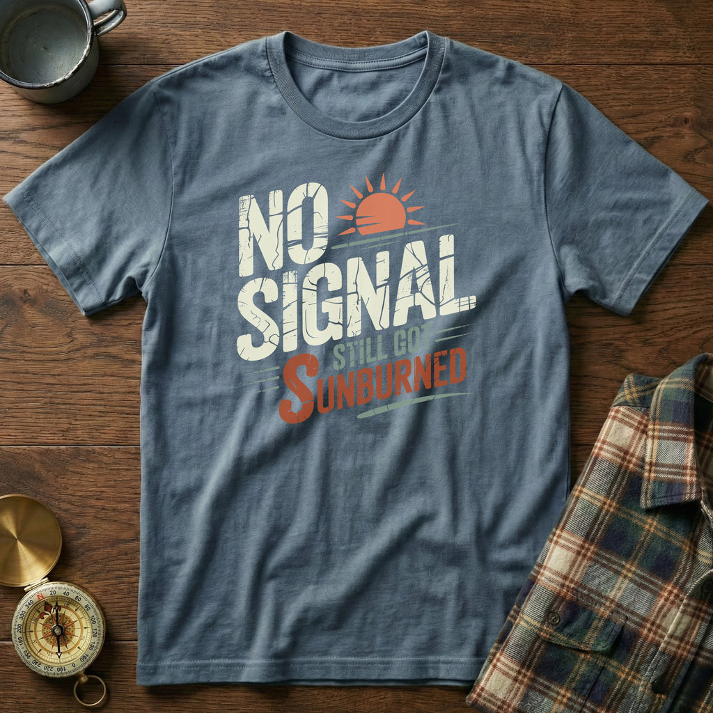 No Signal Still Got Sunburned Coastal Local T-Shirt