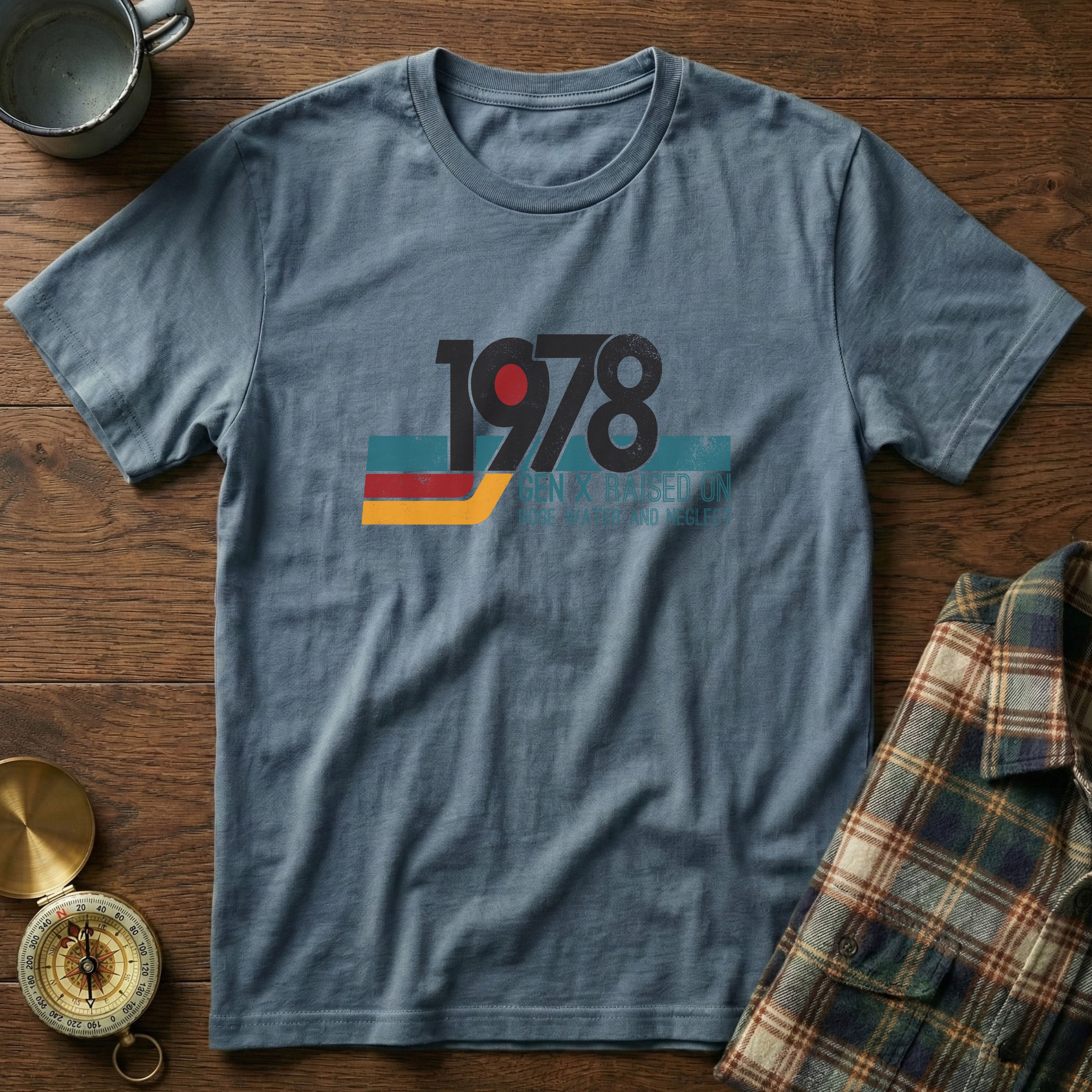 1978 Gen X Raised on Hose Water T-Shirt