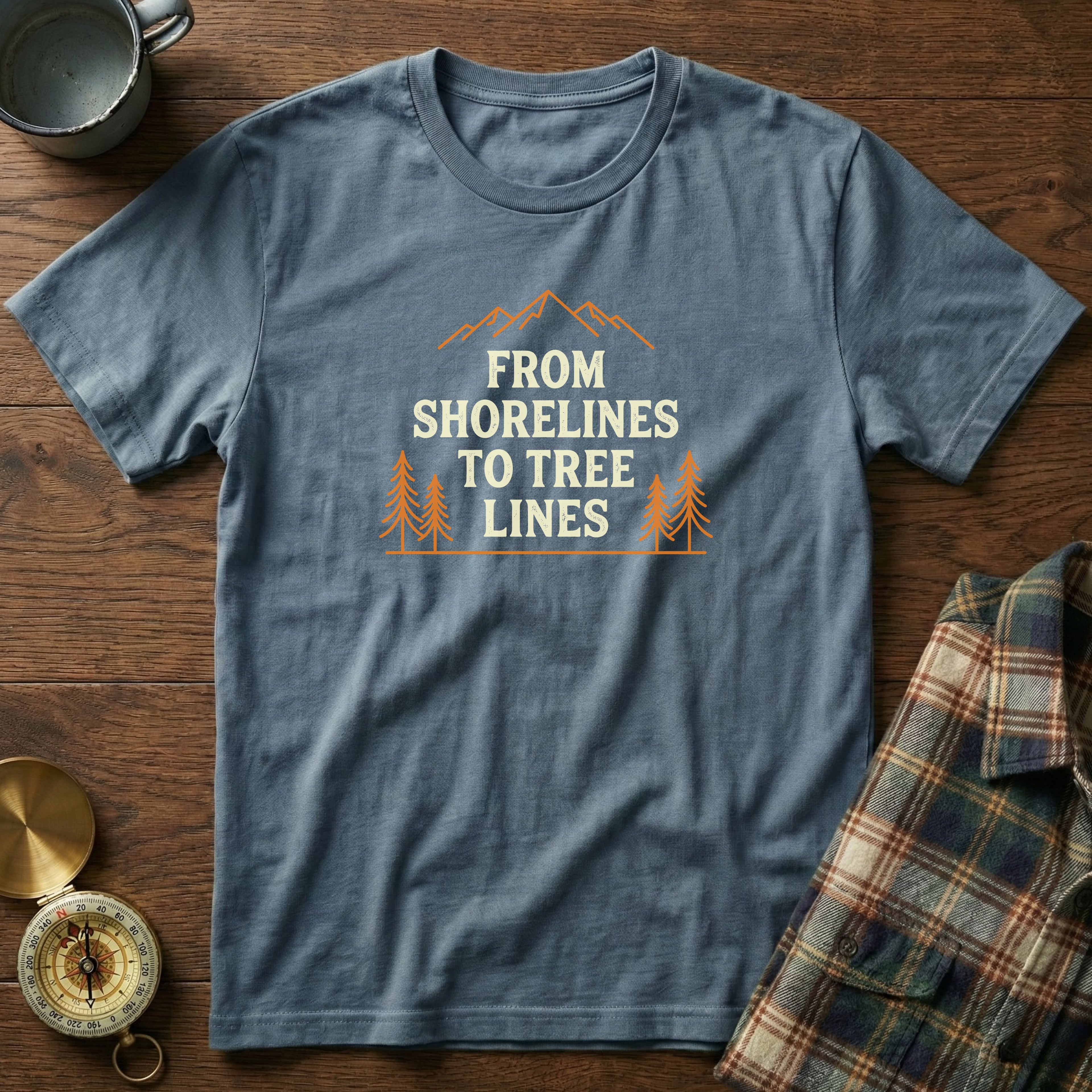 From Shorelines To Tree Lines T-Shirt