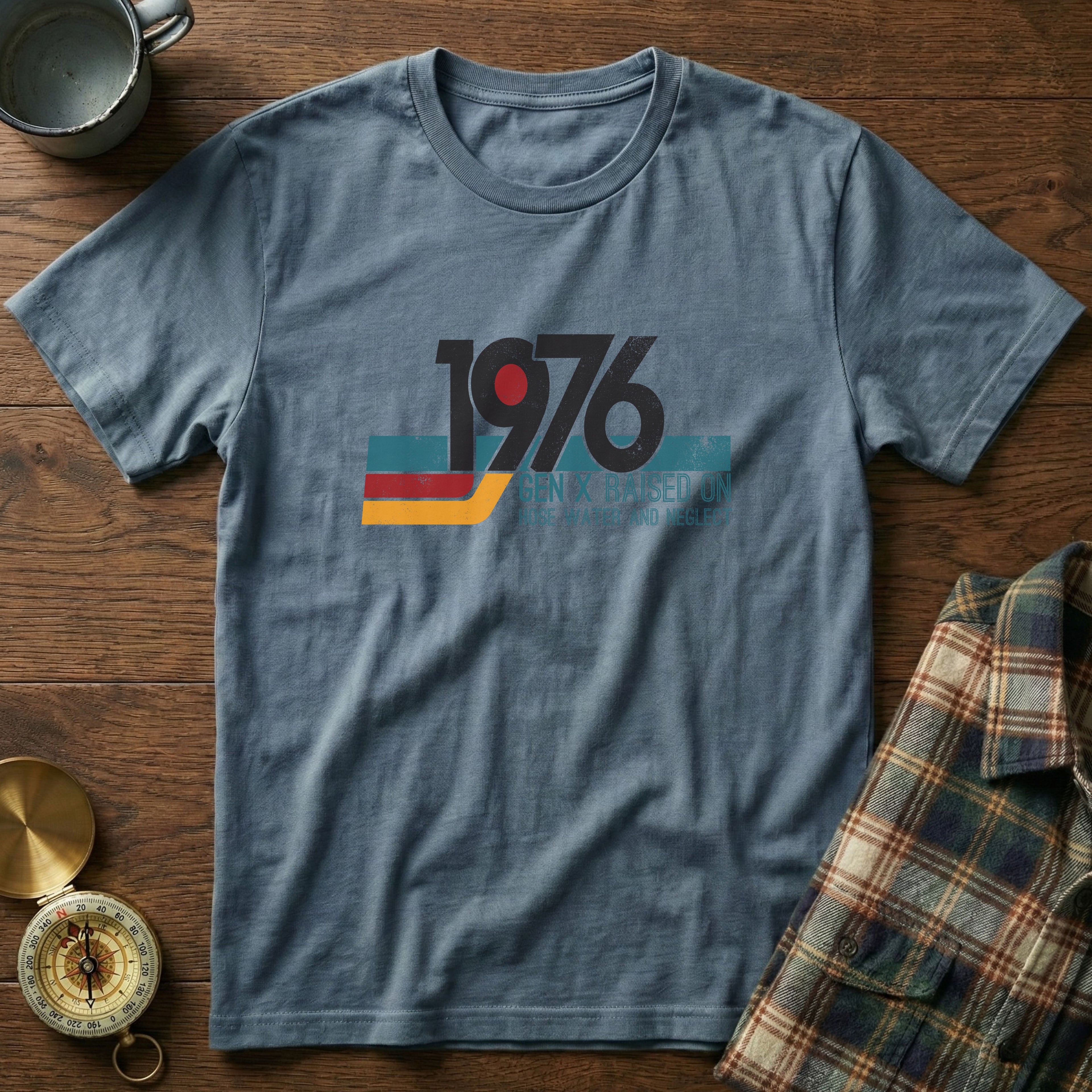 1976 Gen X Raised on Hose Water T-Shirt