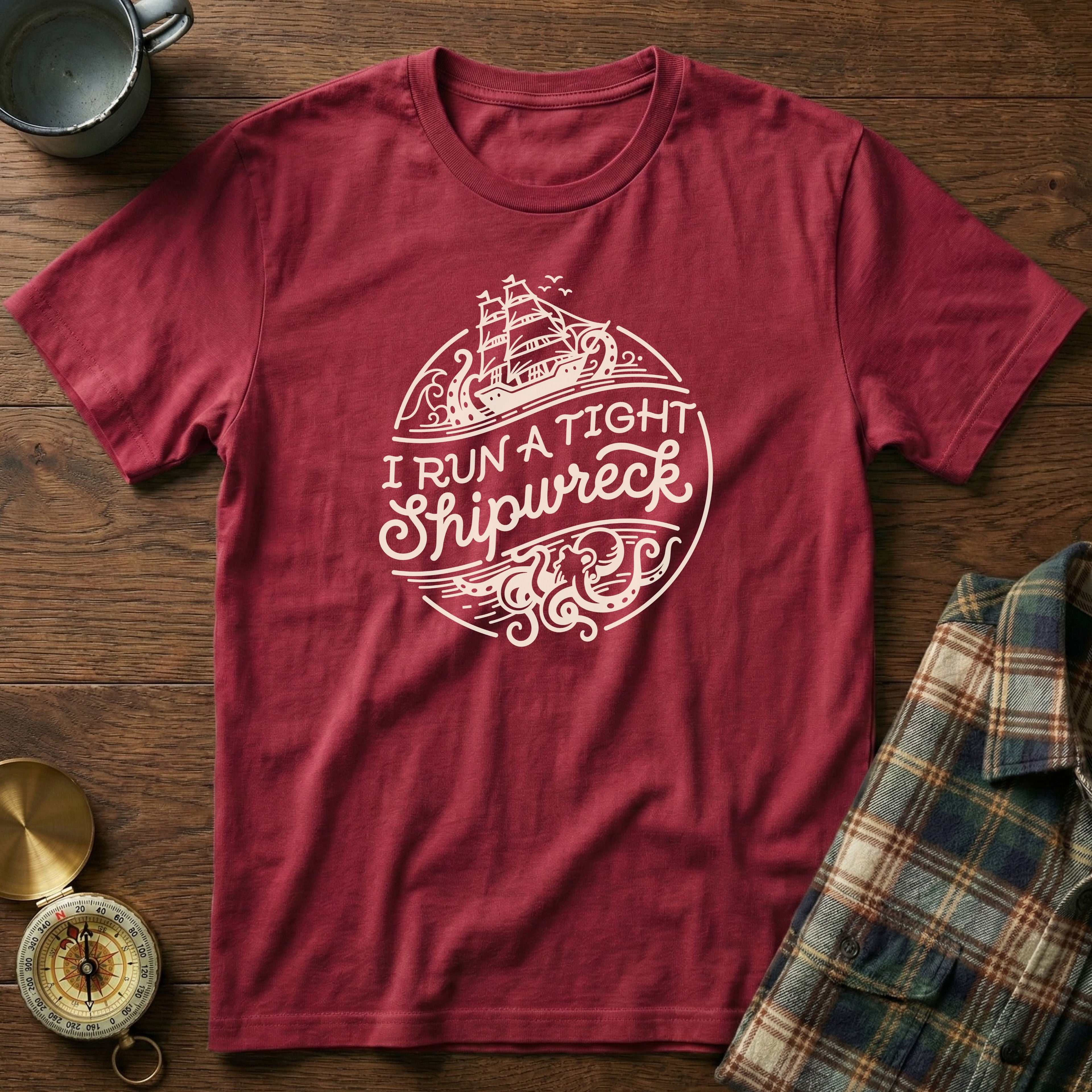 I Run A Tight SHIPwreck T-Shirt in Crimson