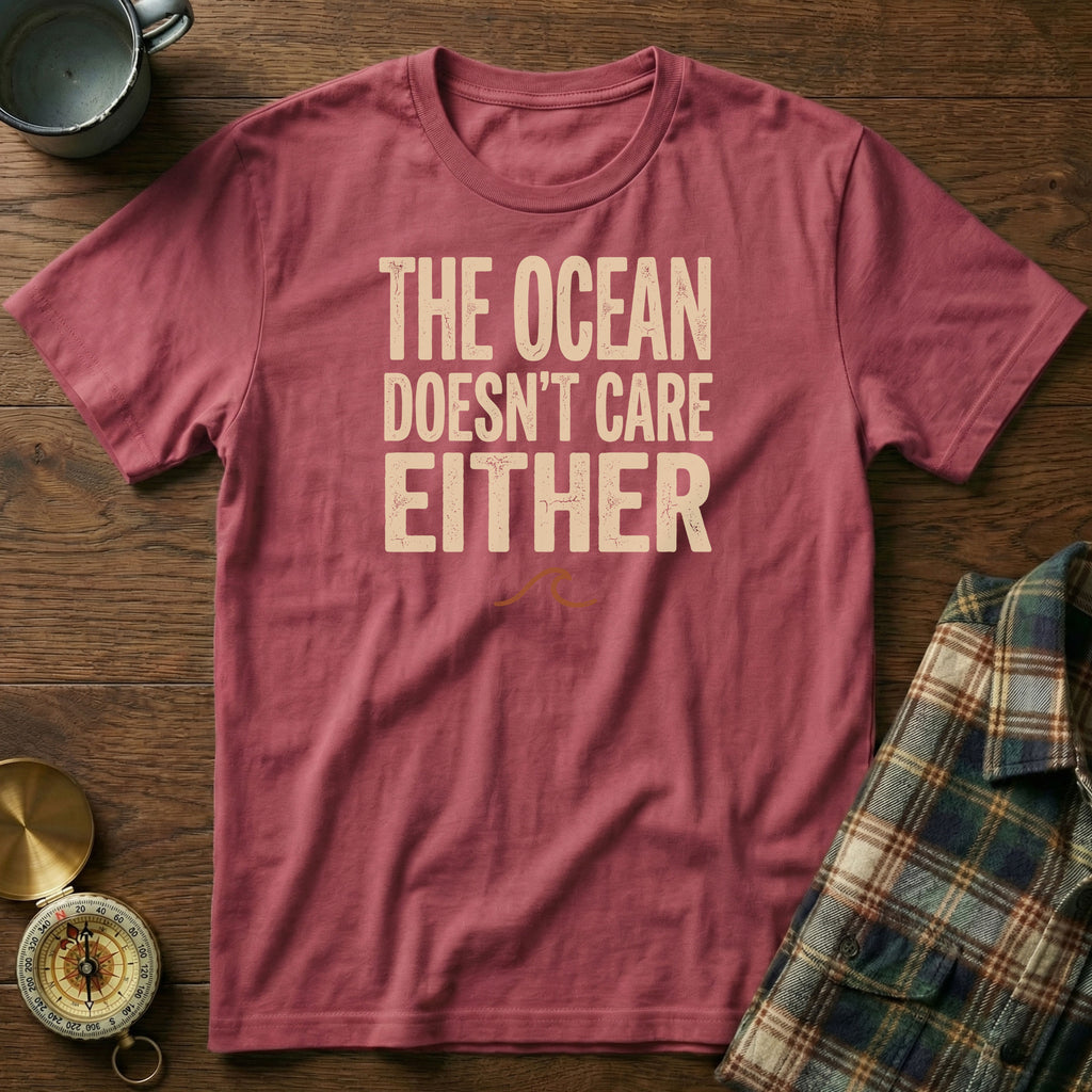 The Ocean Doesn't Care Either T-Shirt in Crimson