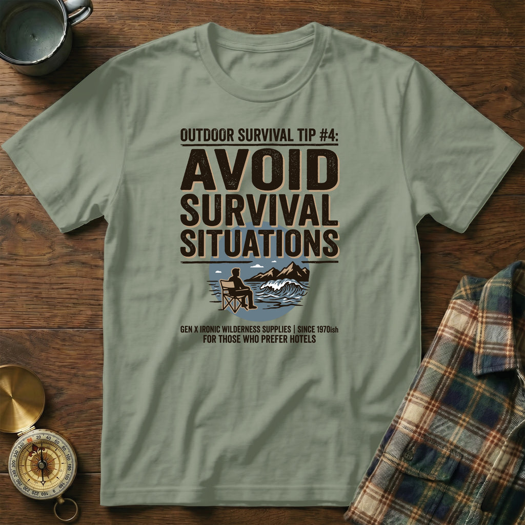 T-shirt with "Outdoor Survival Tip #4: Avoid Survival Situations" text and graphic.