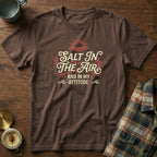 Salt In The Air And In My Attitude T-Shirt