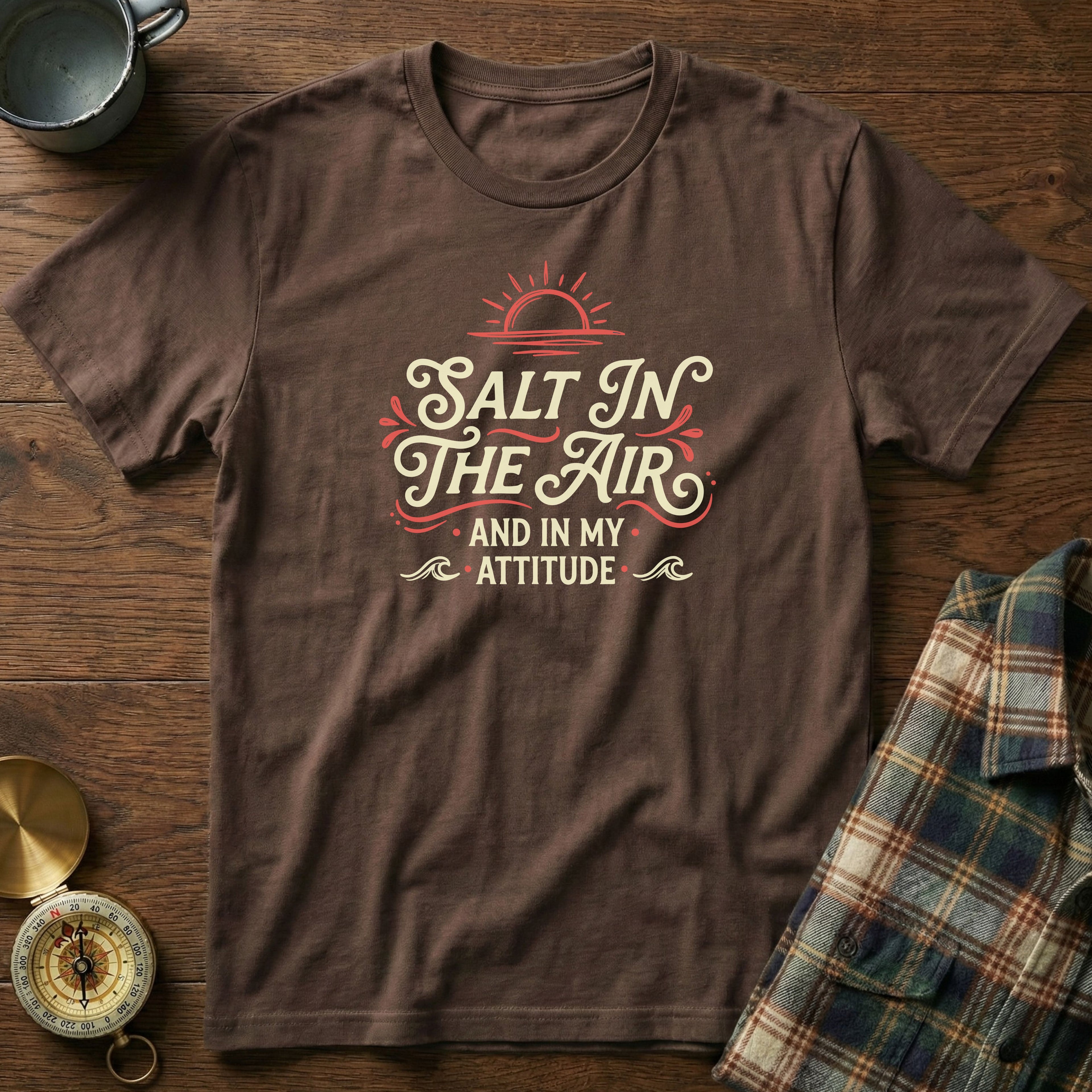 Salt In The Air And In My Attitude T-Shirt
