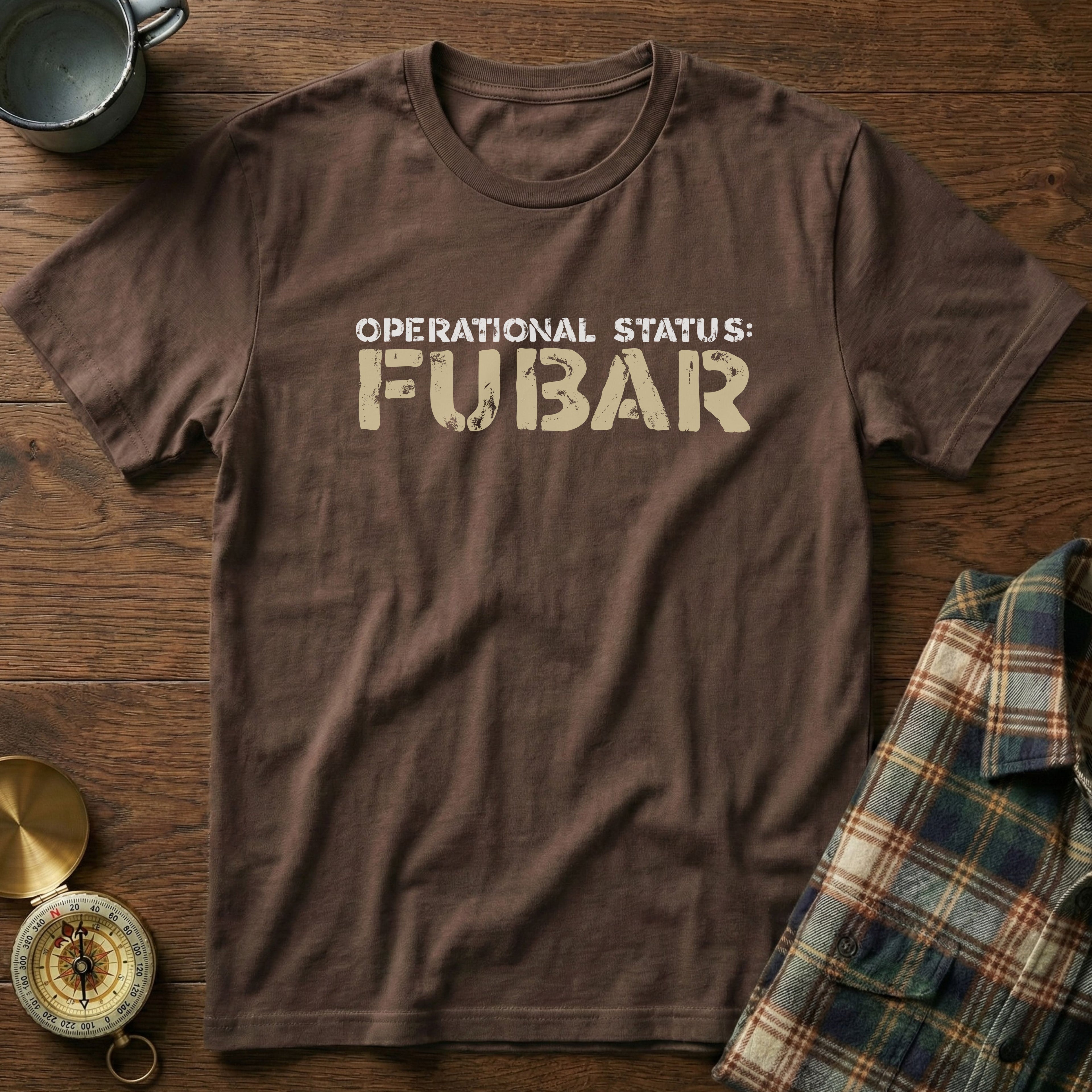 OPERATIONAL STATUS: FUBAR/SNAFU T-Shirt
