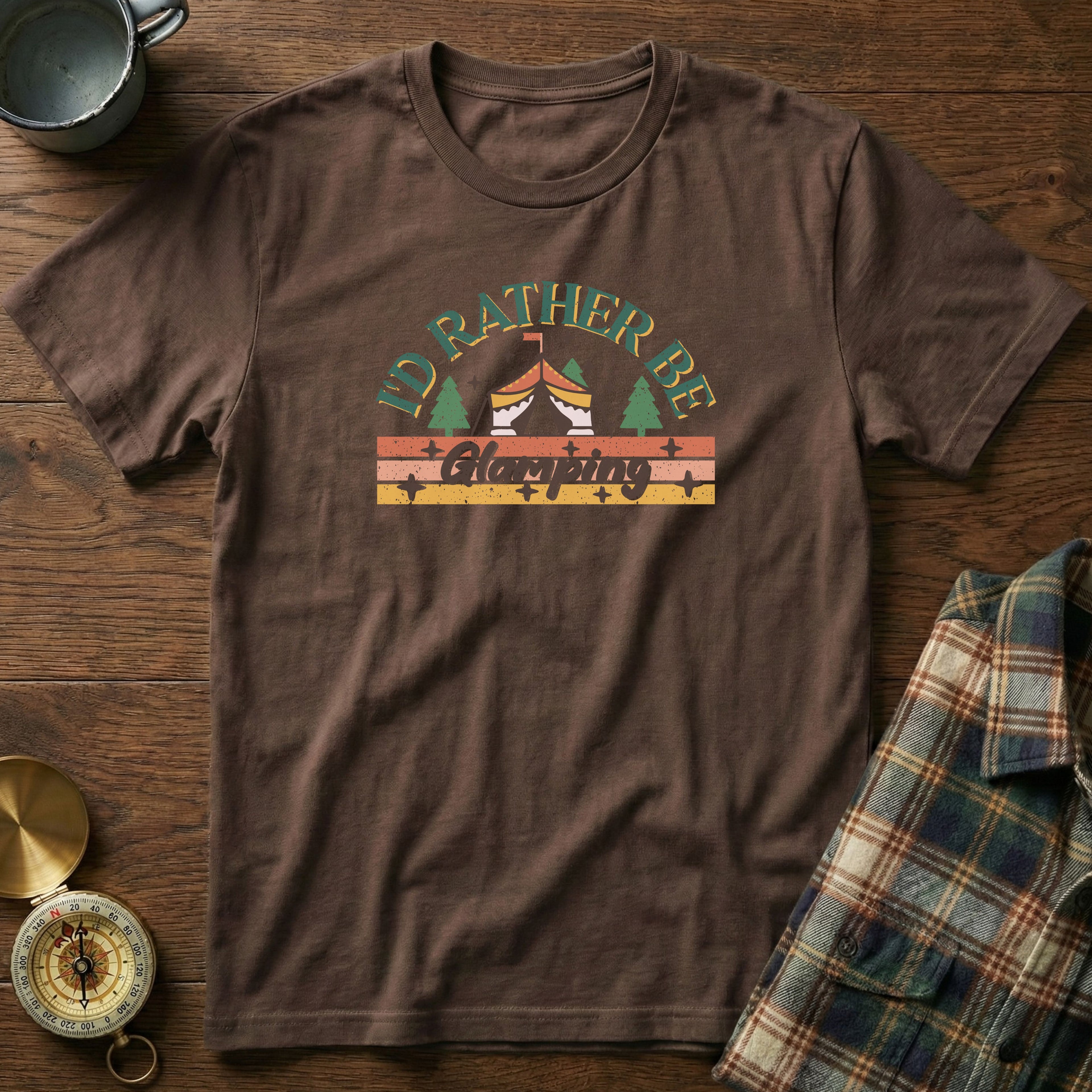 I'd Rather Be Glamping T-Shirt