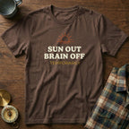 Coastal Escape Sun Out Brain Off T-Shirt