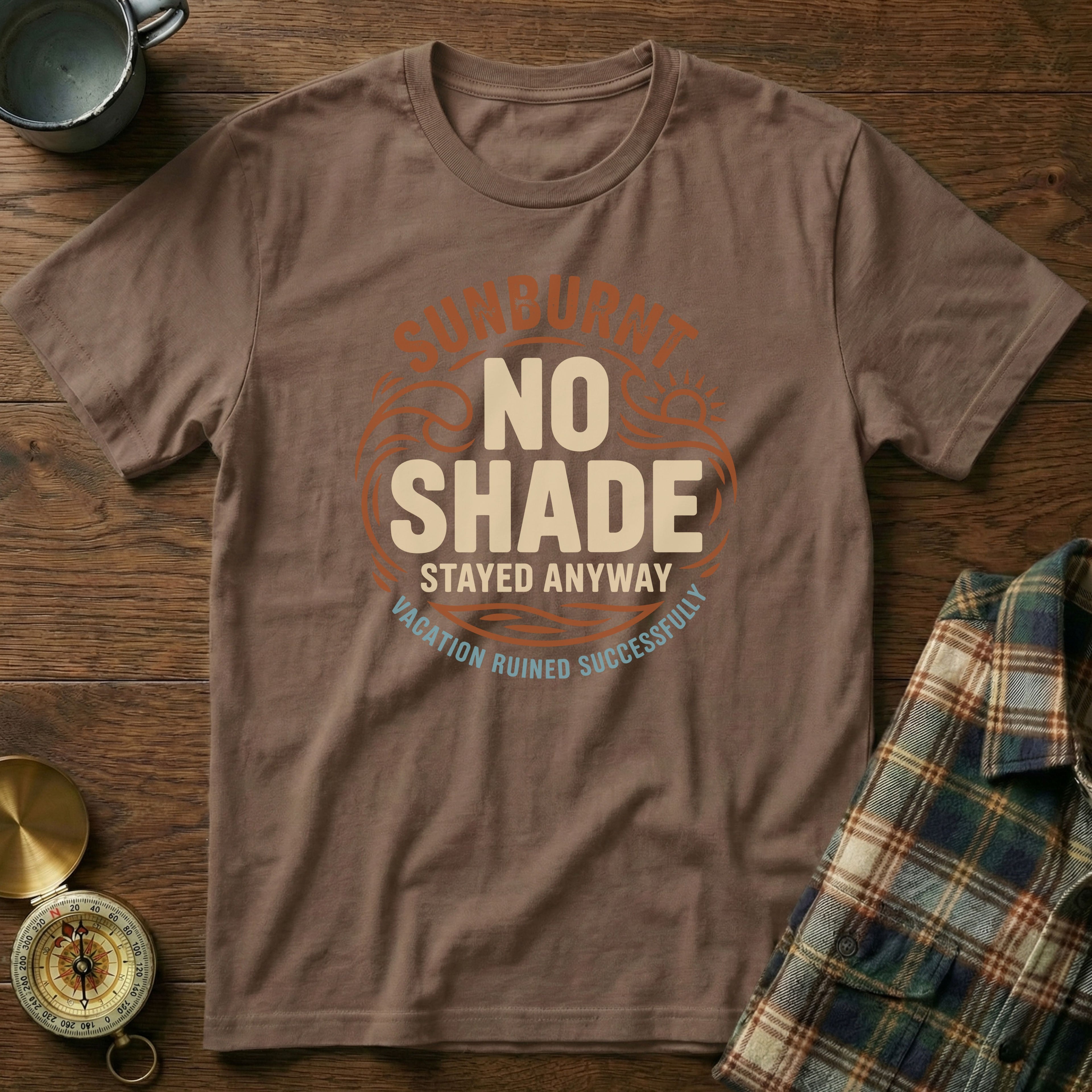 Sun Lover No Shade Stayed Anyway T-shirt