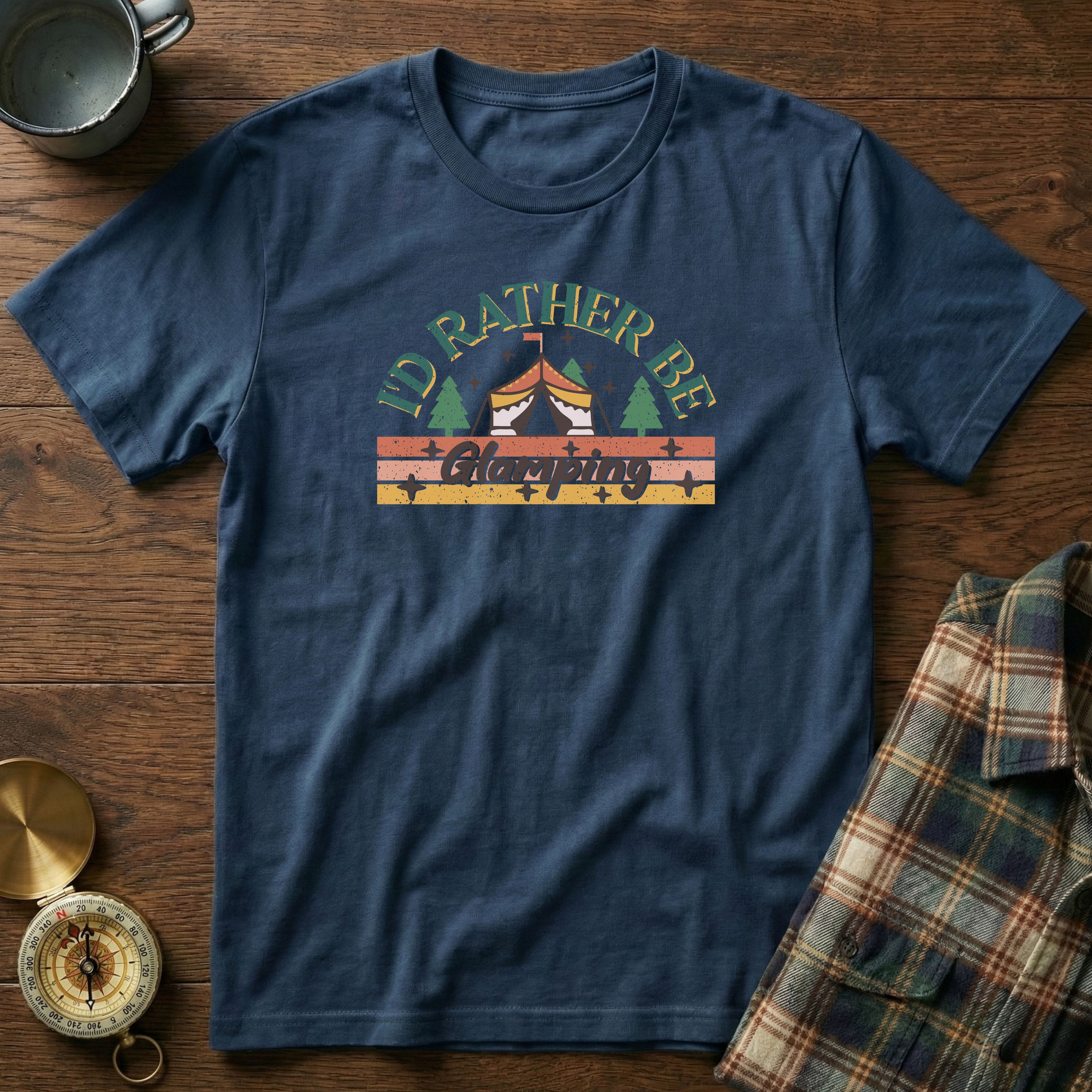 I'd Rather Be Glamping T-Shirt