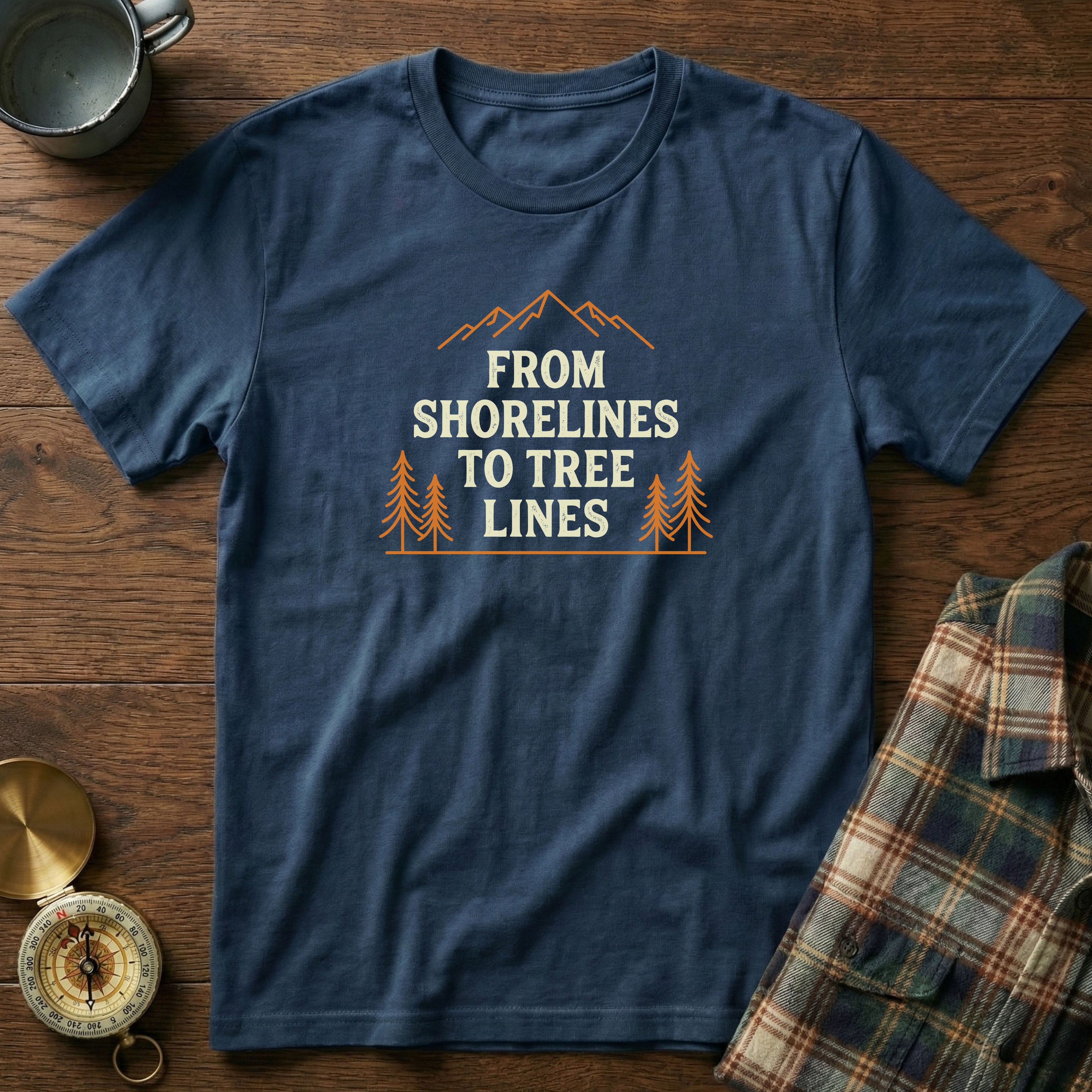 From Shorelines To Tree Lines T-Shirt