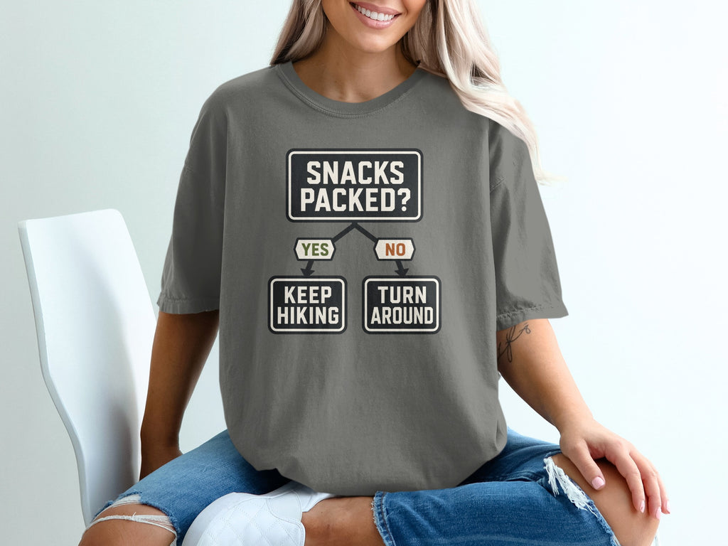 Gray t-shirt with "Snacks Packed?" flowchart graphic: Yes keep hiking, No turn around.