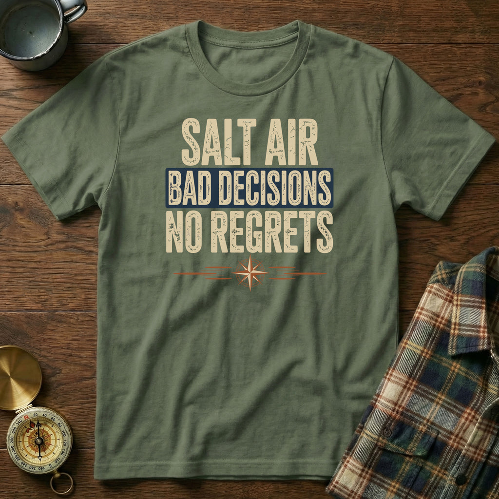 Salt Air Bad Decisions No Regrets Nautical T-Shirt