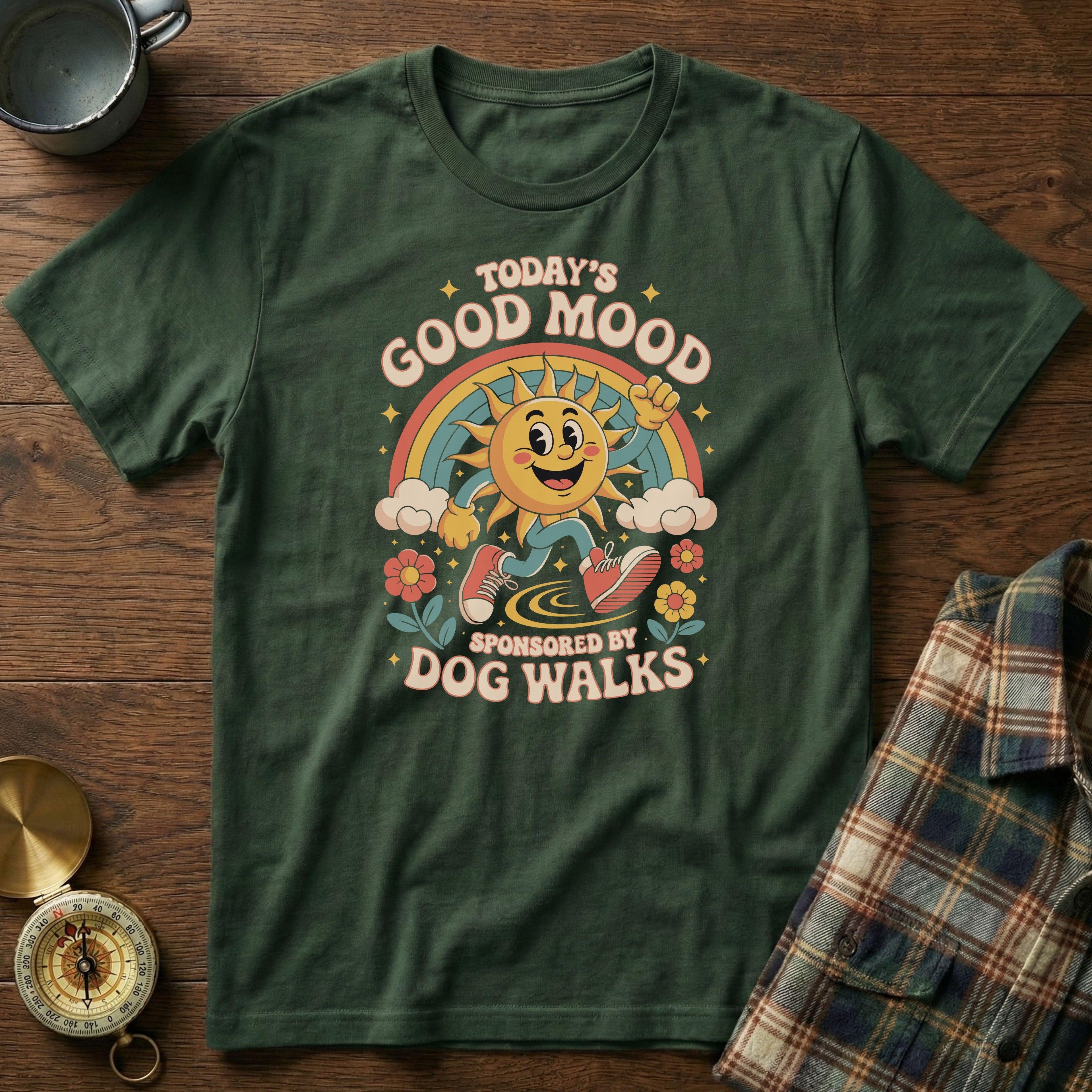 Today's Good Mood Sponsored by Dog Walks T-Shirt