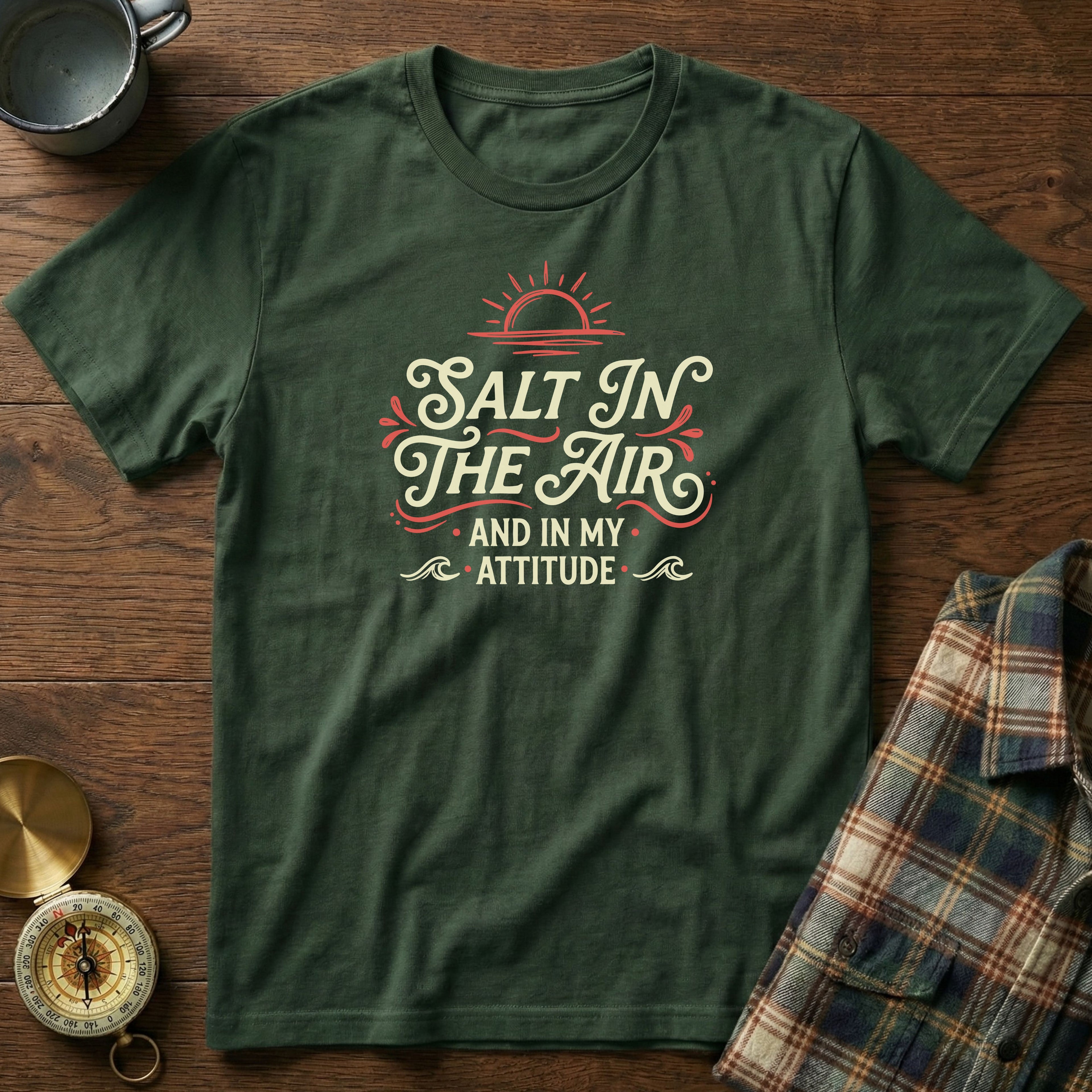 Salt In The Air And In My Attitude T-Shirt