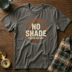 Sun Lover No Shade Stayed Anyway T-shirt in Pepper