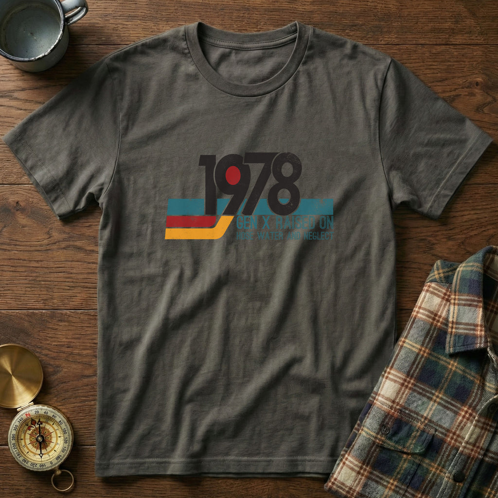 1978 Gen X Raised on Hose Water T-Shirt in Pepper