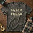 SNAFU Today FUBAR Tomorrow T-Shirt in Pepper