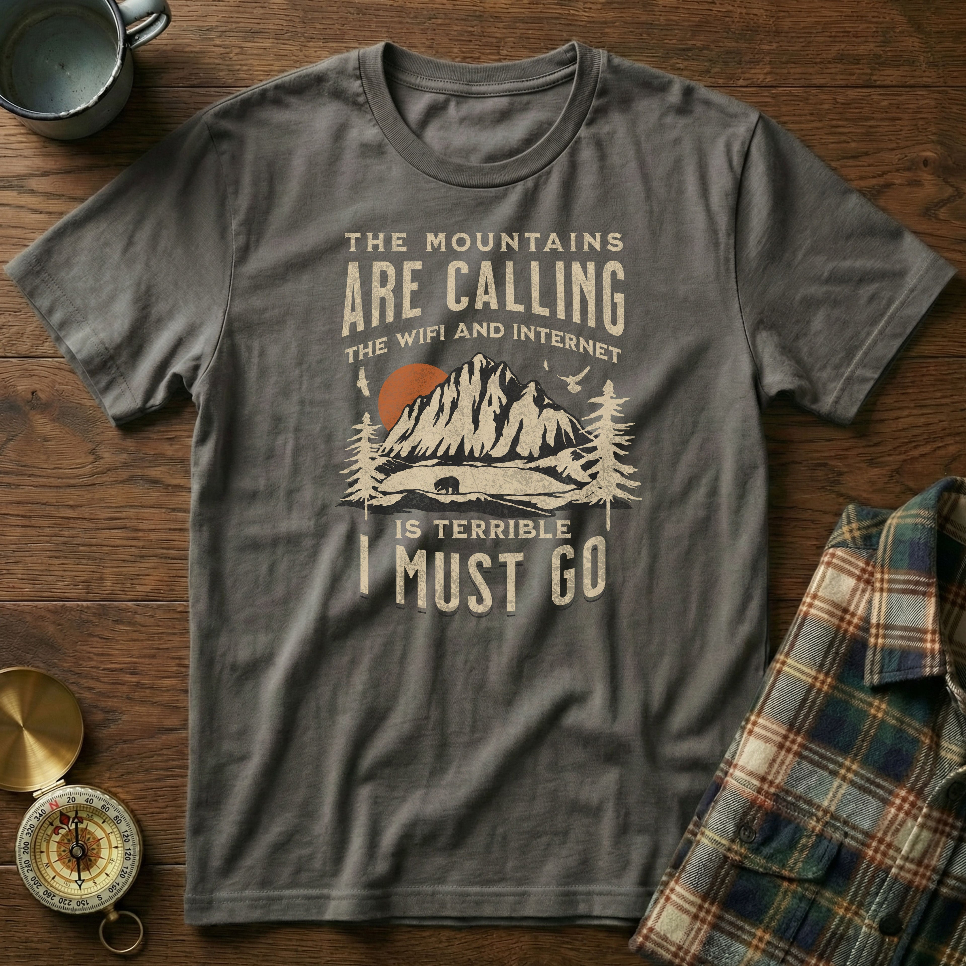 The Mountains Are Calling Wifi And Internet Is Terrible T-shirt in Pepper