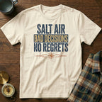 Salt Air Bad Decisions No Regrets Nautical T-Shirt