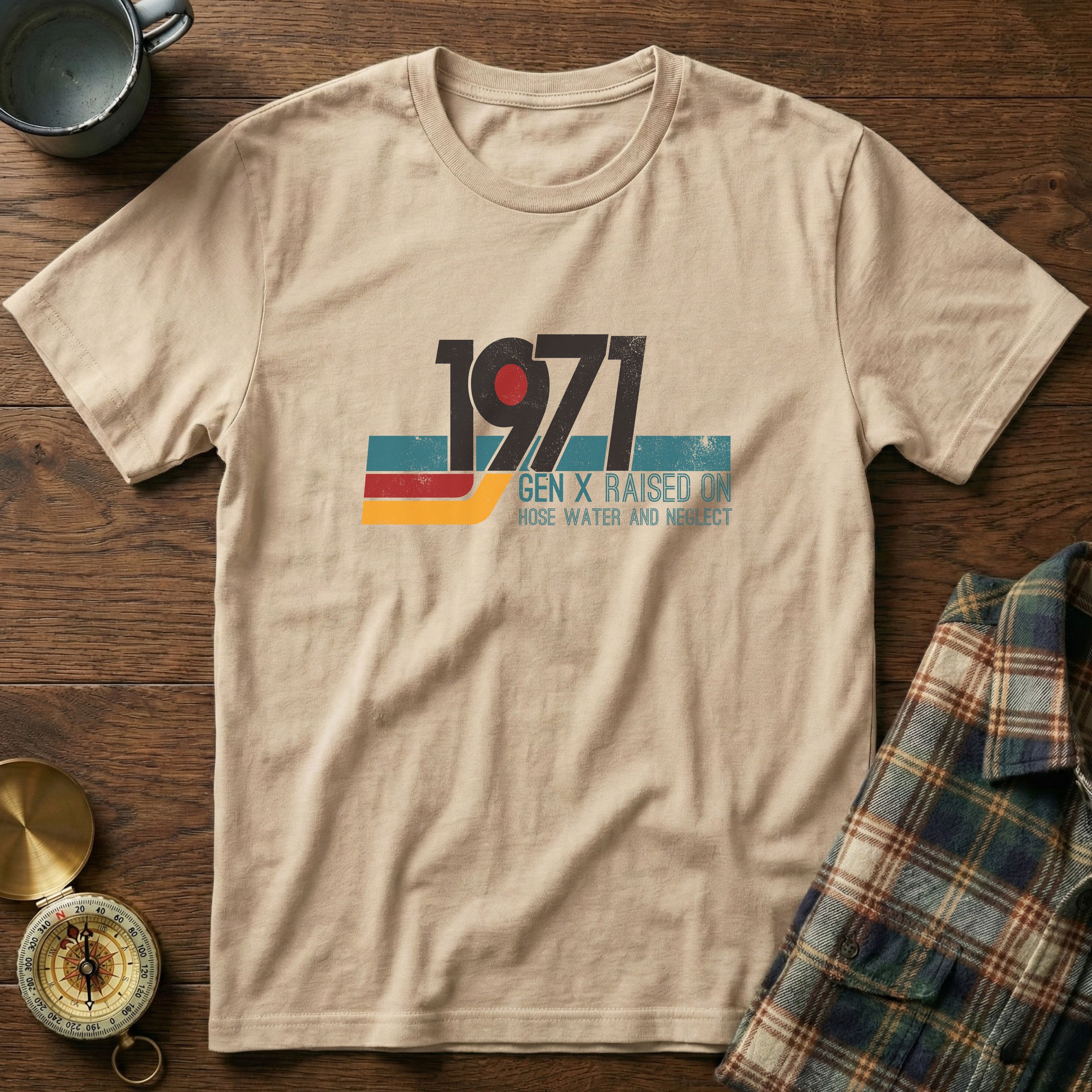 1971 Gen X Raised on Hose Water T-Shirt