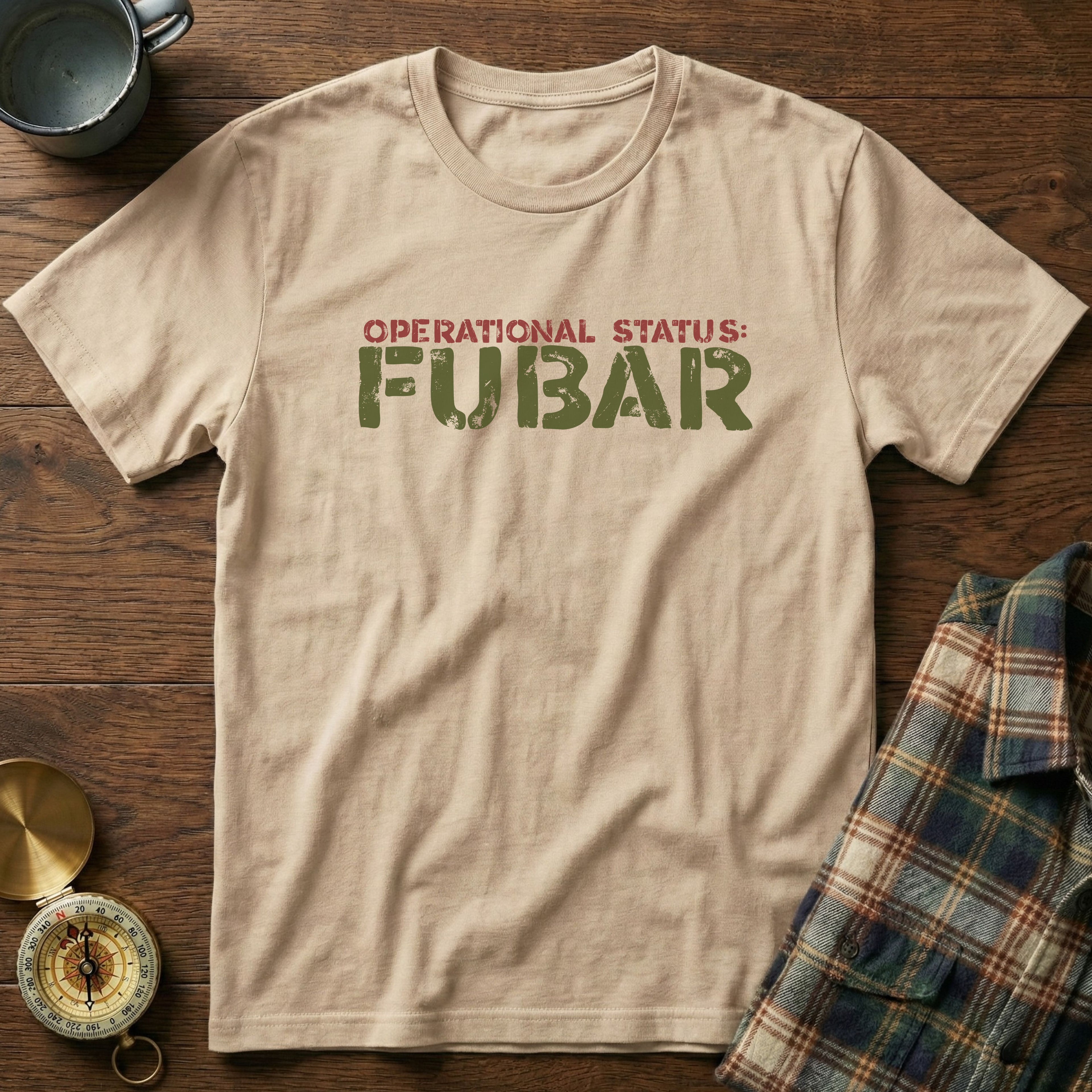 OPERATIONAL STATUS: FUBAR/SNAFU T-Shirt