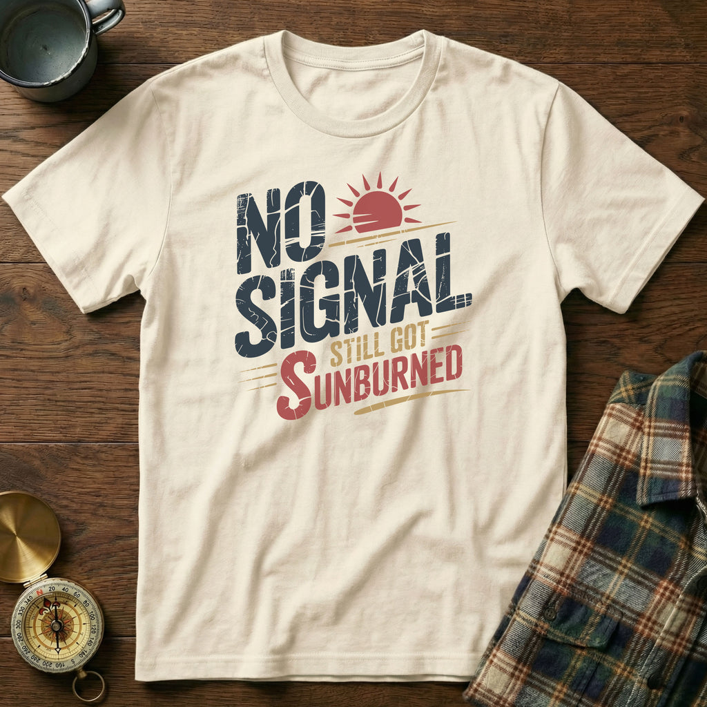 No Signal Still Got Sunburned Coastal Local T-Shirt