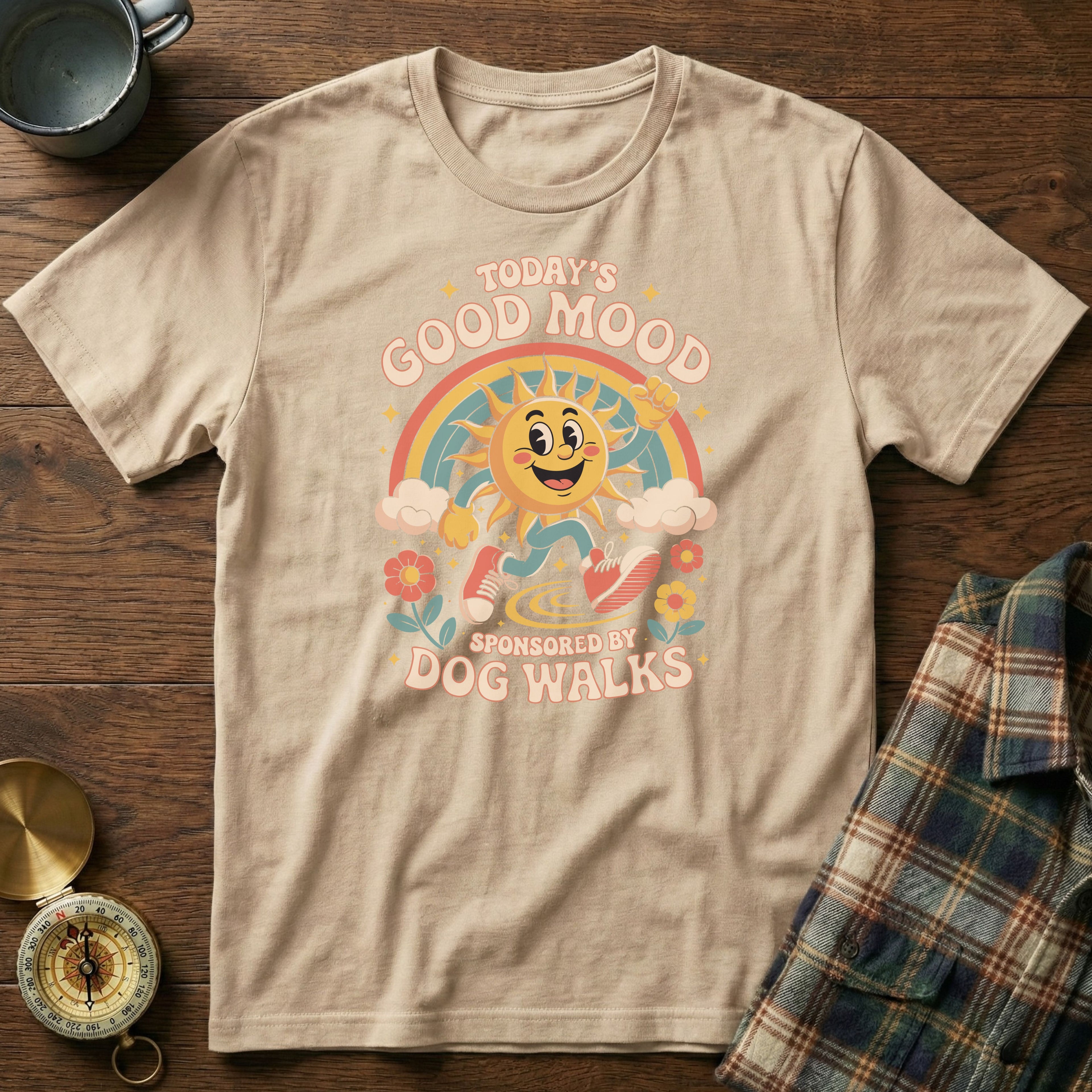Today's Good Mood Sponsored by Dog Walks T-Shirt