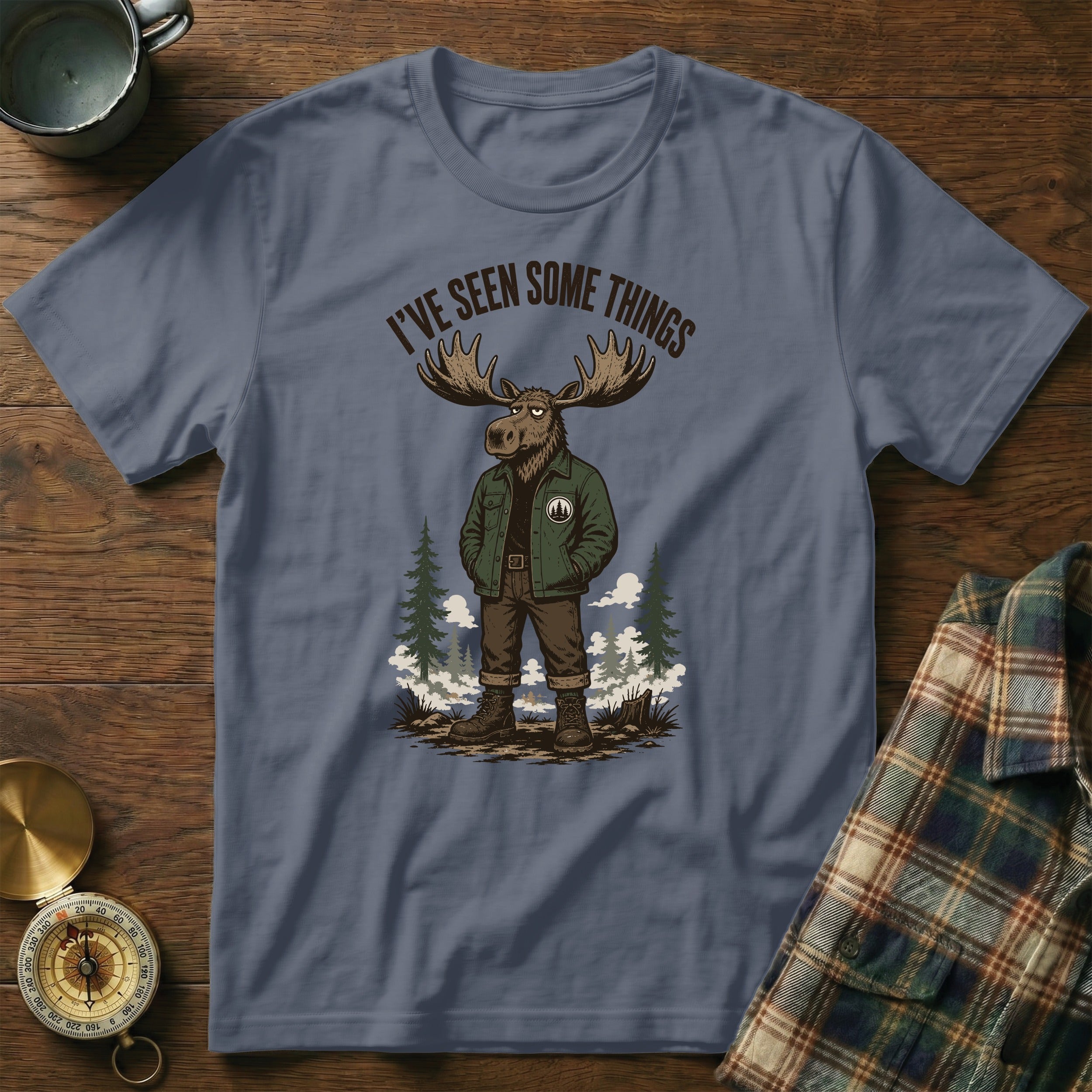 T-shirt with illustration of a moose wearing clothes and text "I've Seen Some Things".