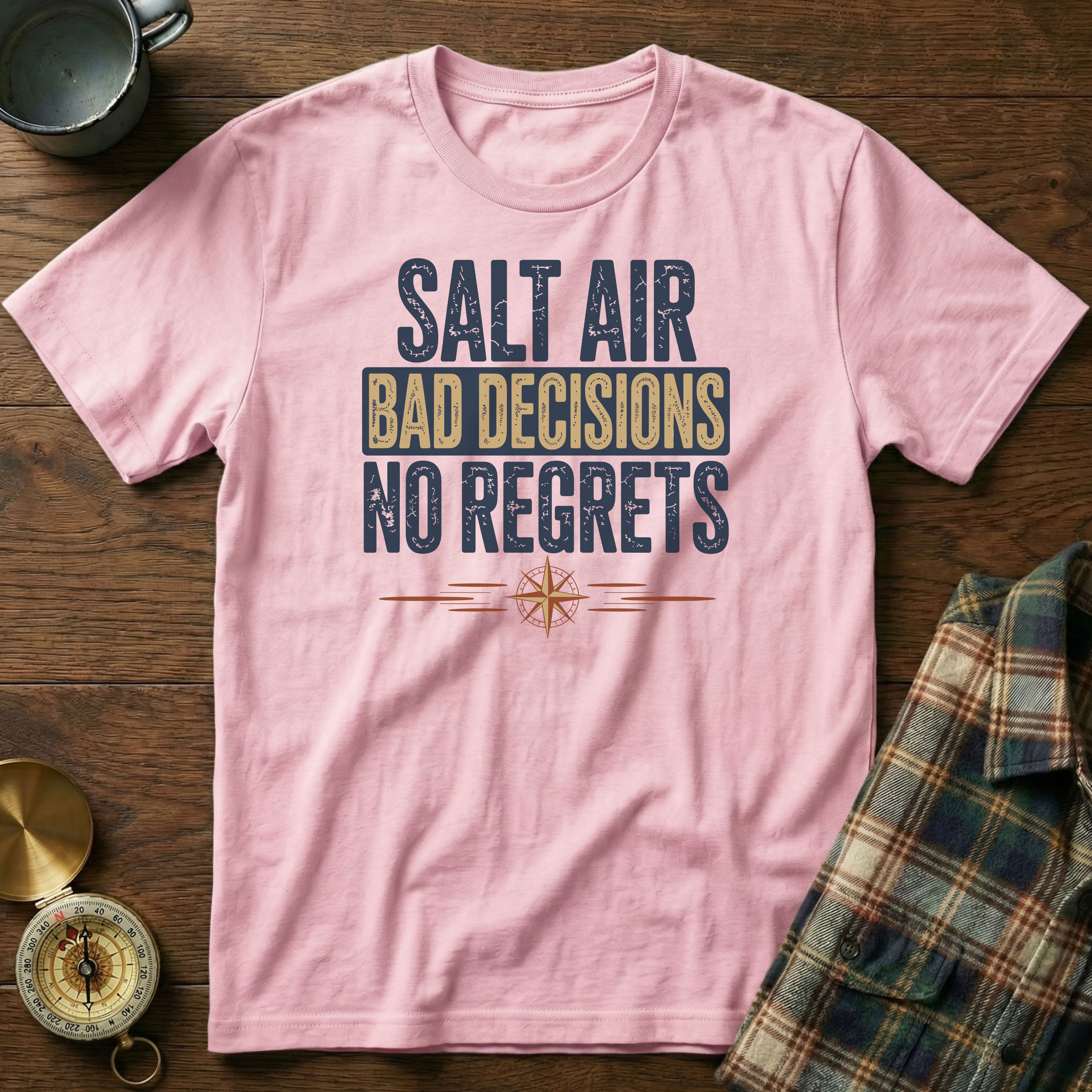 Salt Air Bad Decisions No Regrets Nautical T-Shirt