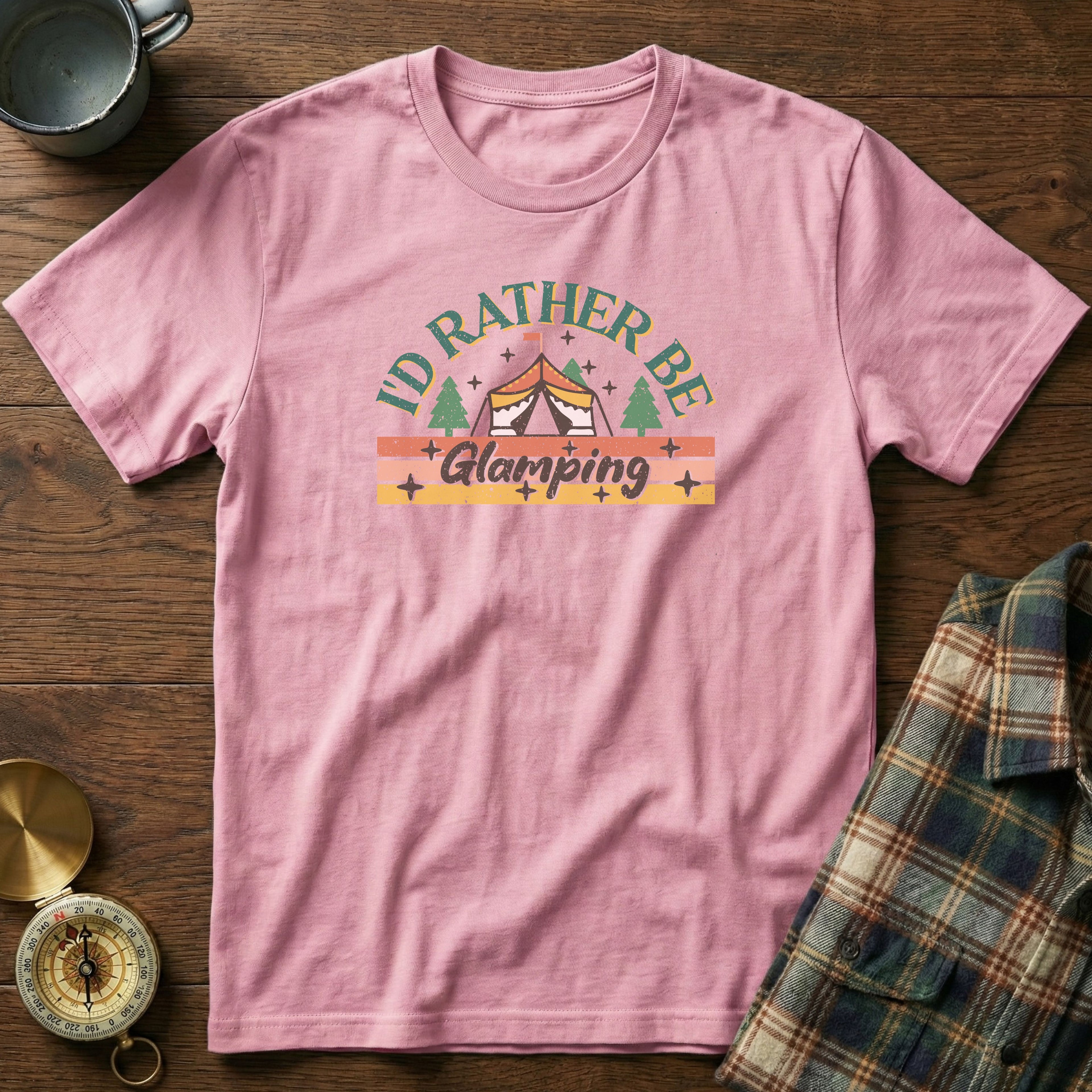 I'd Rather Be Glamping T-Shirt