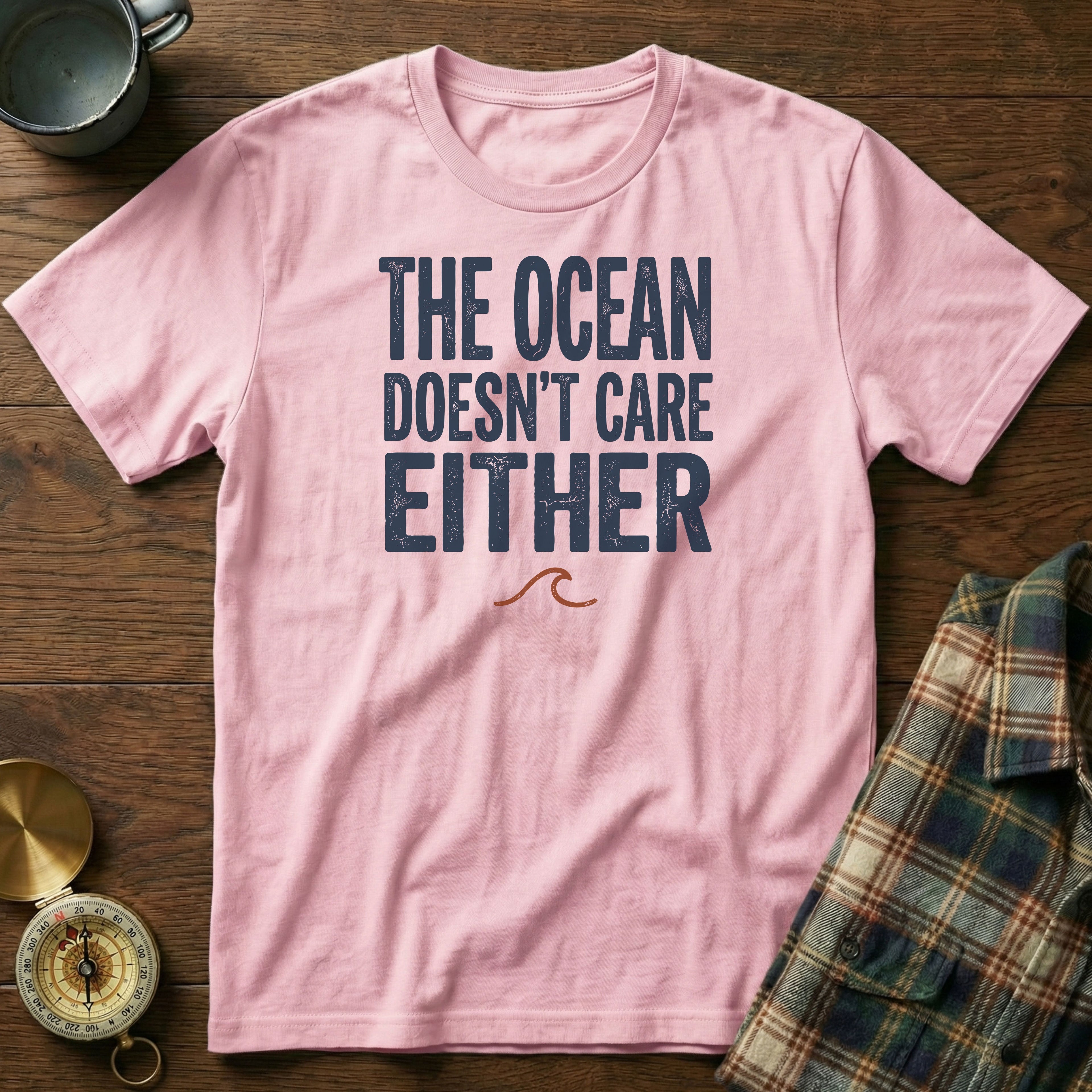 The Ocean Doesn't Care Either T-Shirt