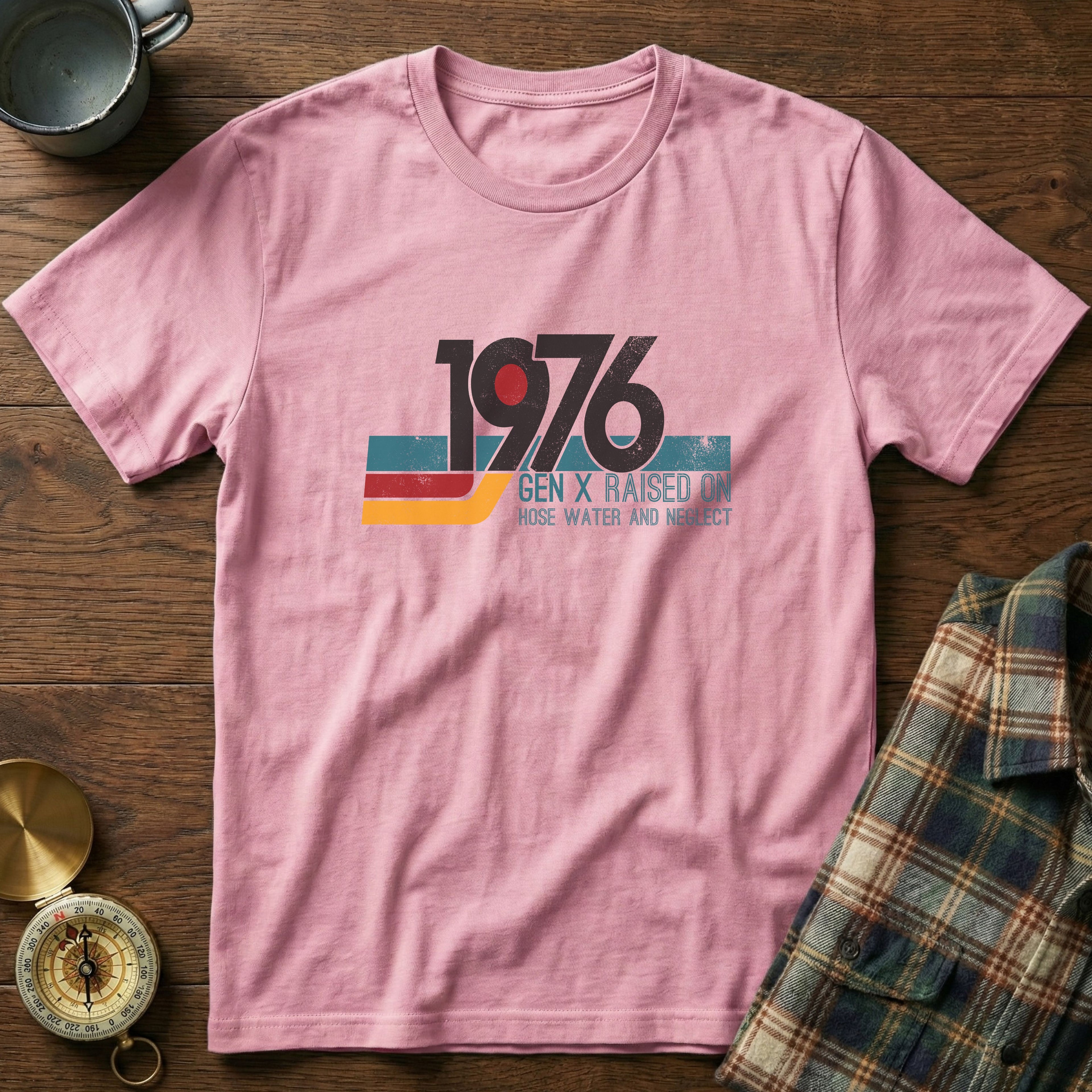 1976 Gen X Raised on Hose Water T-Shirt