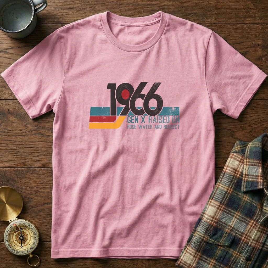 1966 Gen X Raised on Hose Water T-Shirt