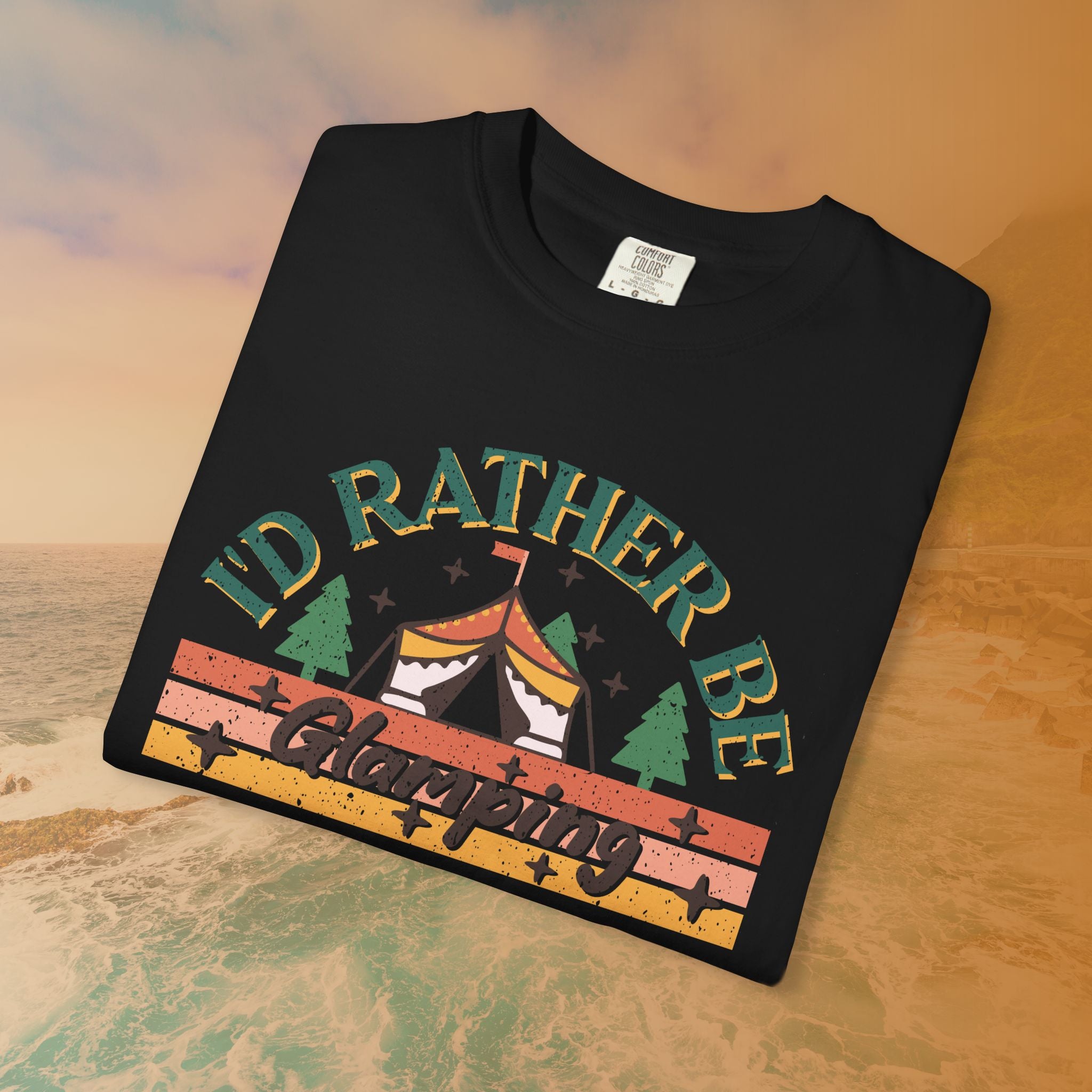 I'd Rather Be Glamping T-Shirt