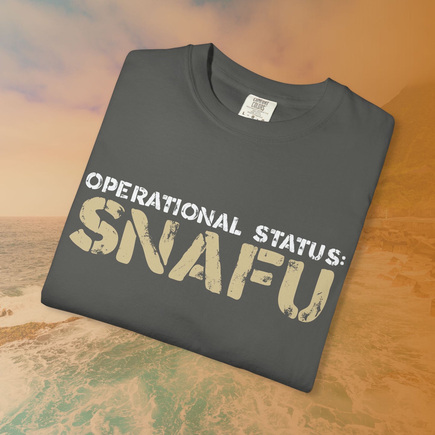 Operational Status: SNAFU T-Shirt | Sarcastic Humor Shirt for Veterans