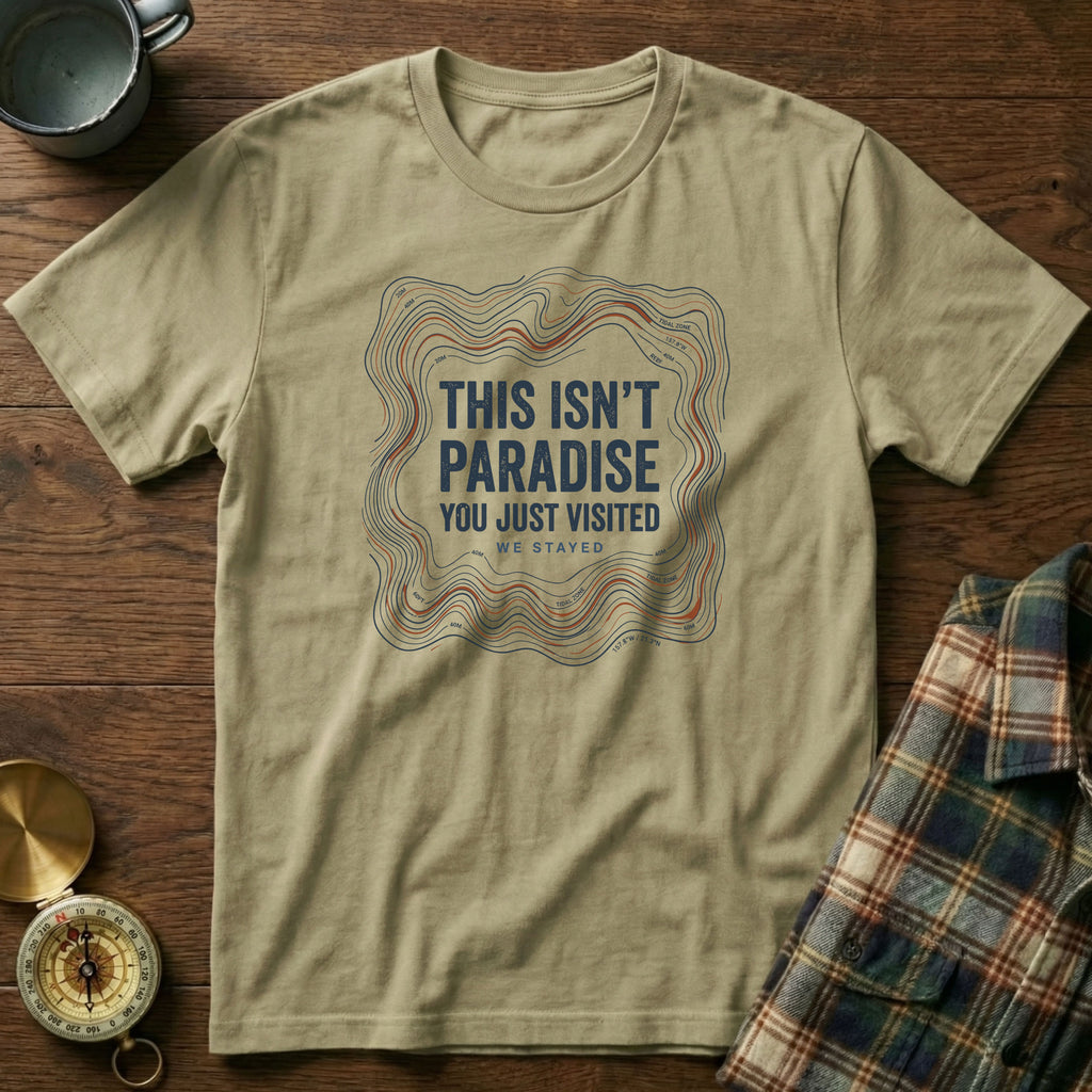 This Isn't Paradise Locals Stayed T-shirt in Khaki