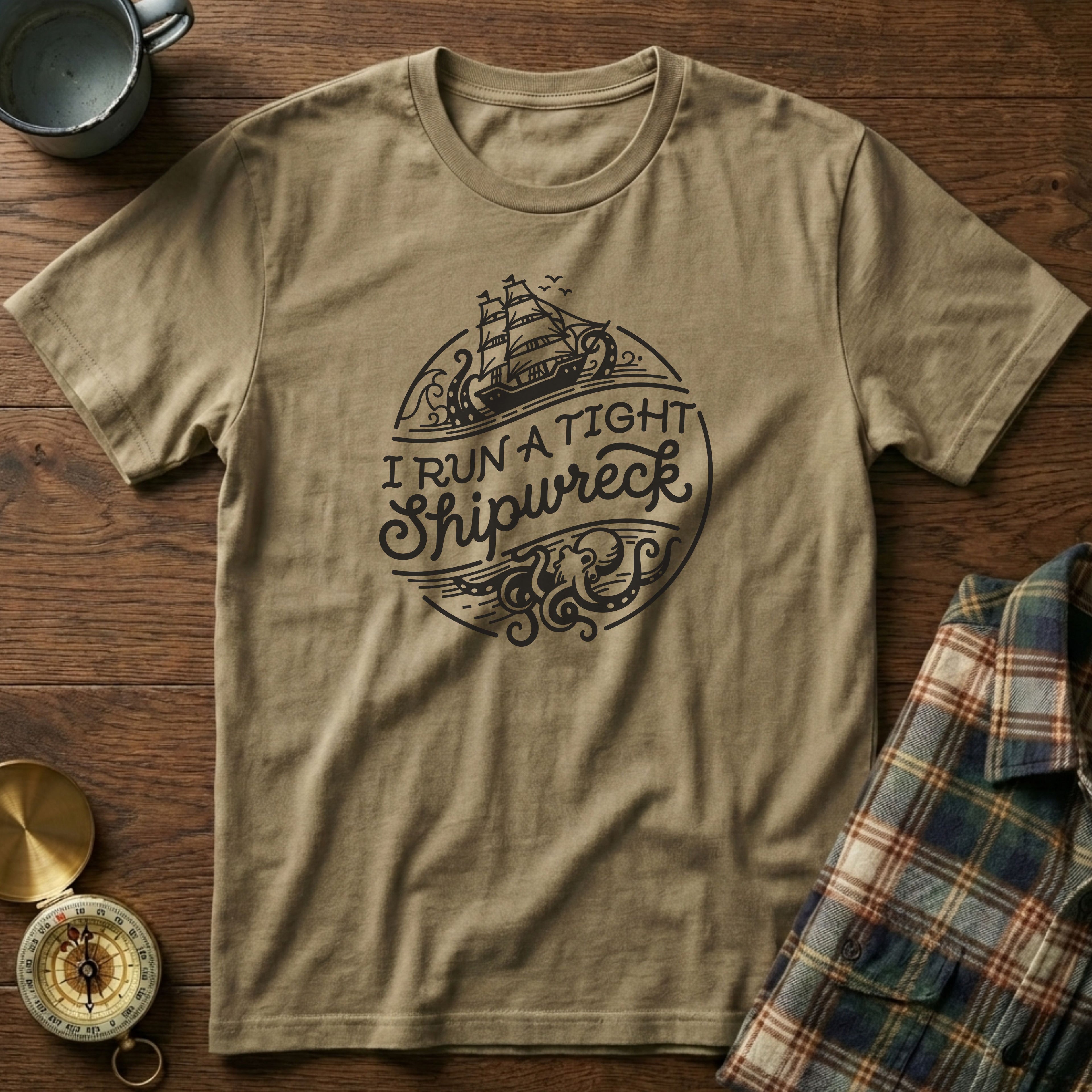 I Run A Tight SHIPwreck T-Shirt in Khaki