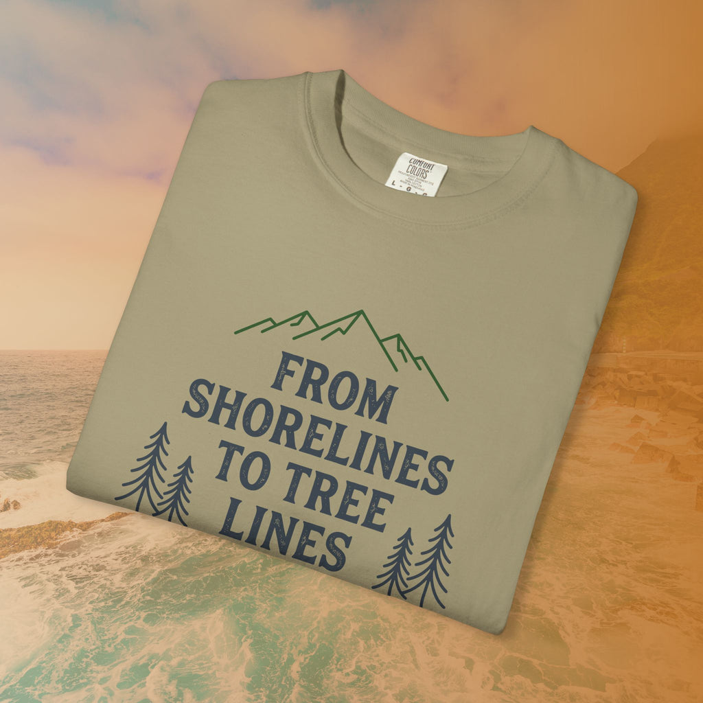 From Shorelines To Tree Lines T-Shirt
