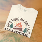 Life Was Meant For Campfire Stories T-Shirt