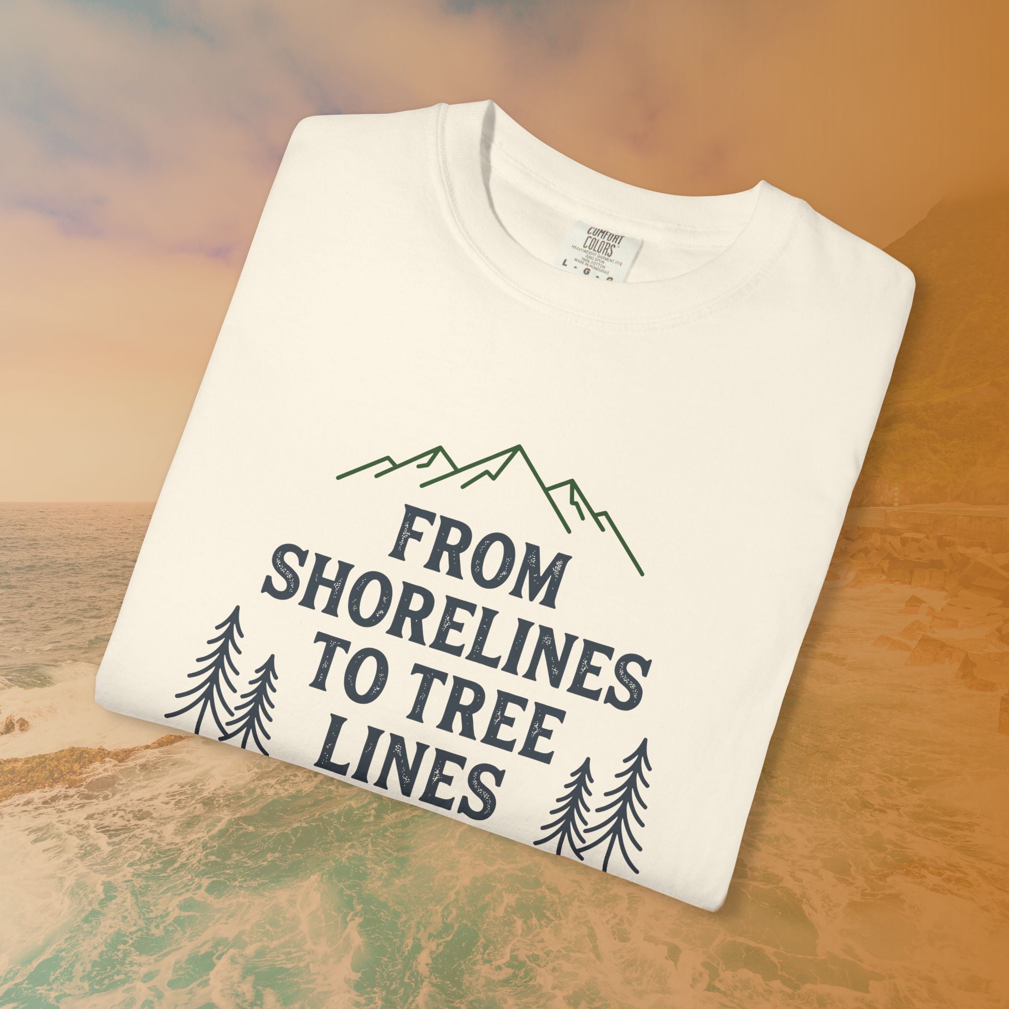 From Shorelines To Tree Lines T-Shirt