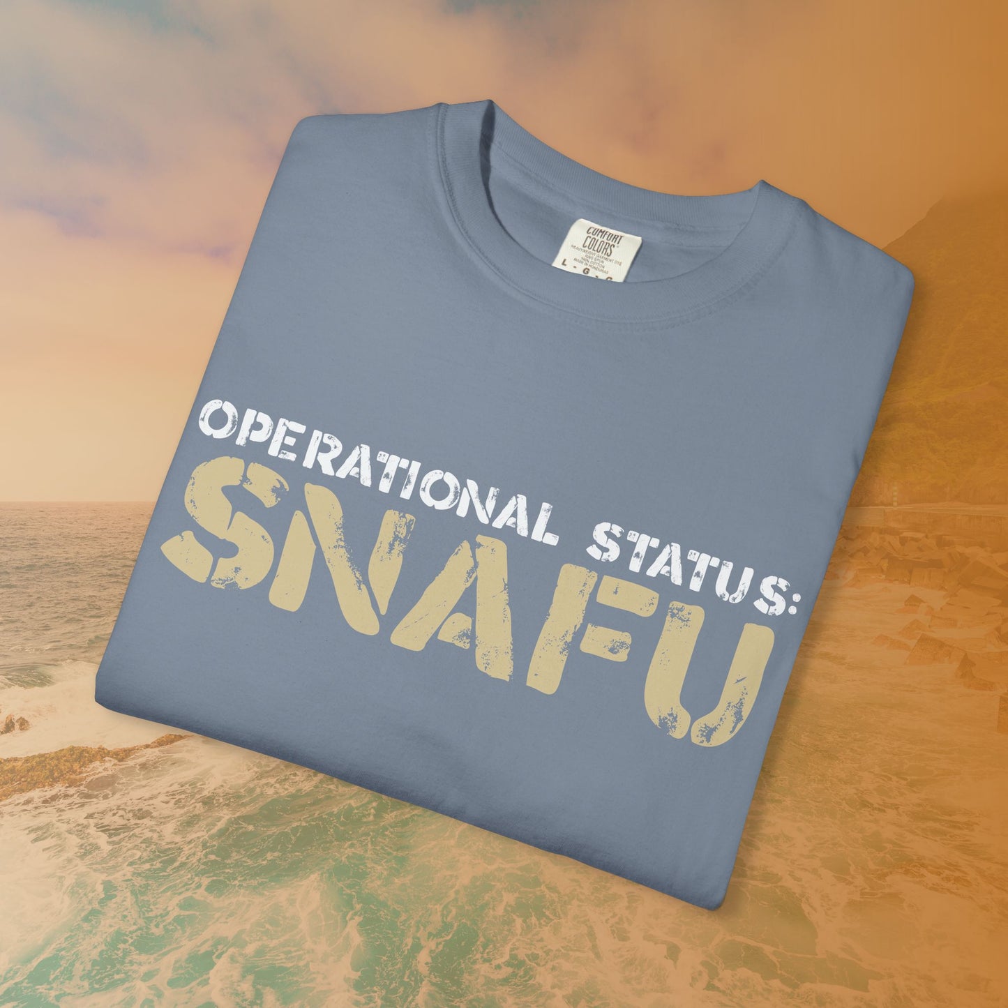 Operational Status: SNAFU T-Shirt | Sarcastic Humor Shirt for Veterans