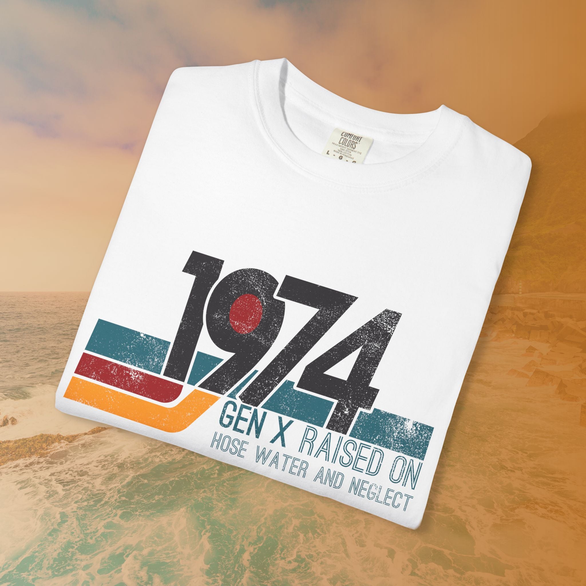 1974 Gen X Shirt | Raised on Hose Water and Neglect | Funny Retro Birth Year Tee