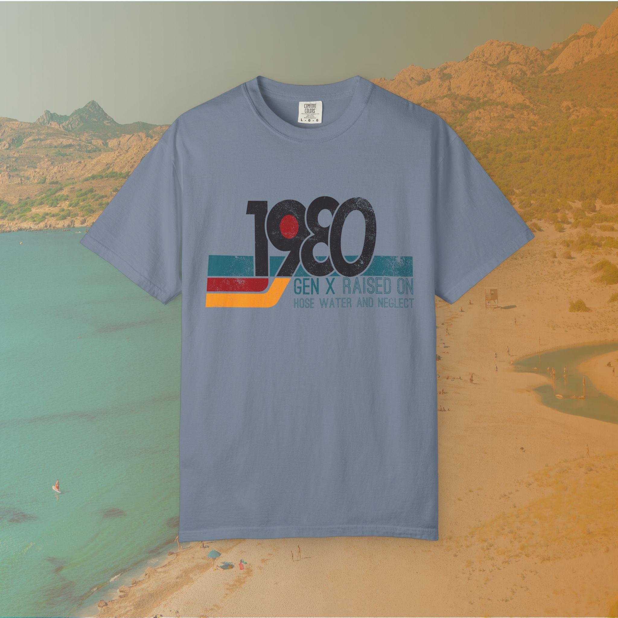 1980 Gen X Shirt | Raised on Hose Water and Neglect | Funny Retro Birth Year Tee
