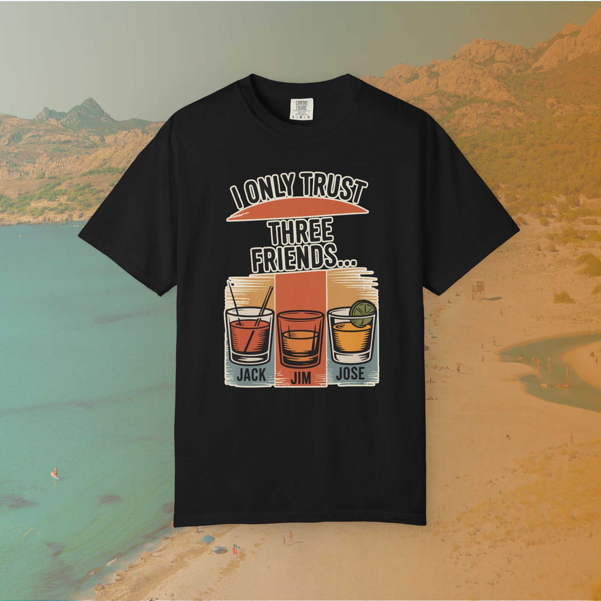 black t-shirt Graphic T-shirt featuring three illustrated drinks on retro color panels labeled "JACK," "JIM," and "JOSE." The text above reads: "I ONLY TRUST THREE FRIENDS"